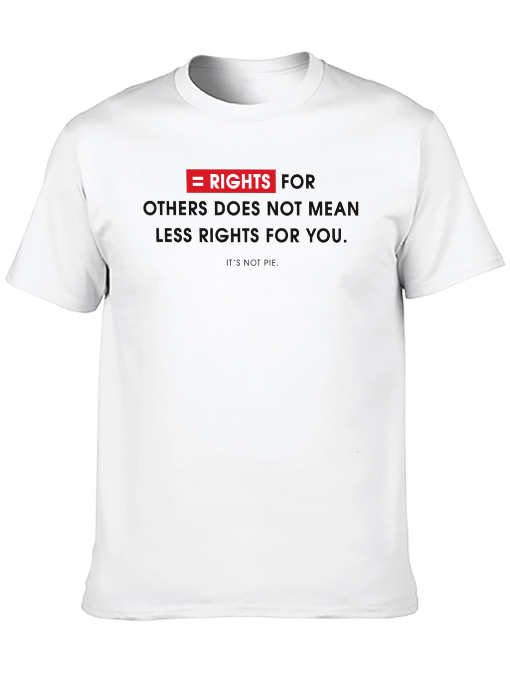 Equality Rights T-Shirt - Stand for Something