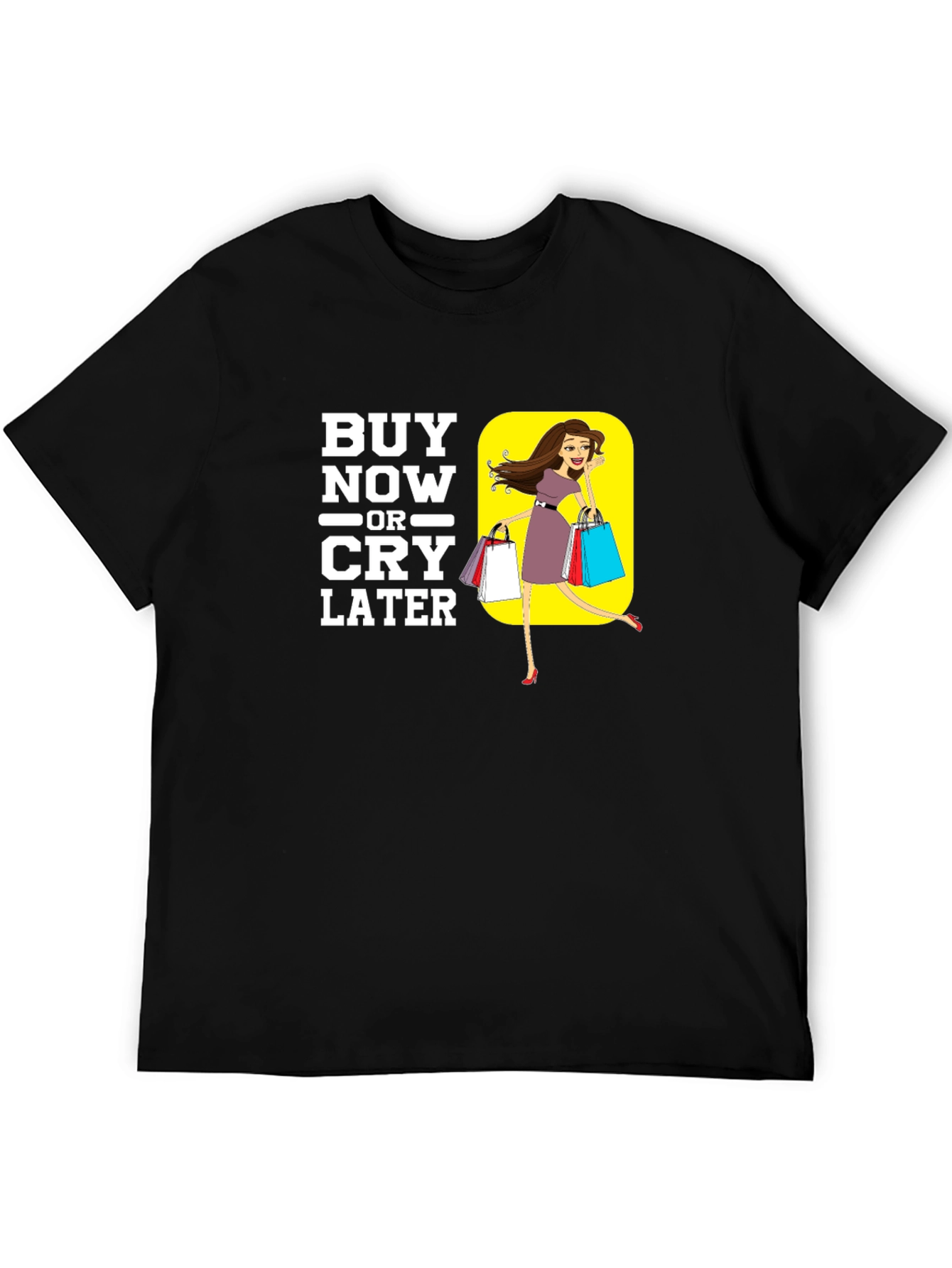 Buy Now or Cry Later Black Graphic Tee
