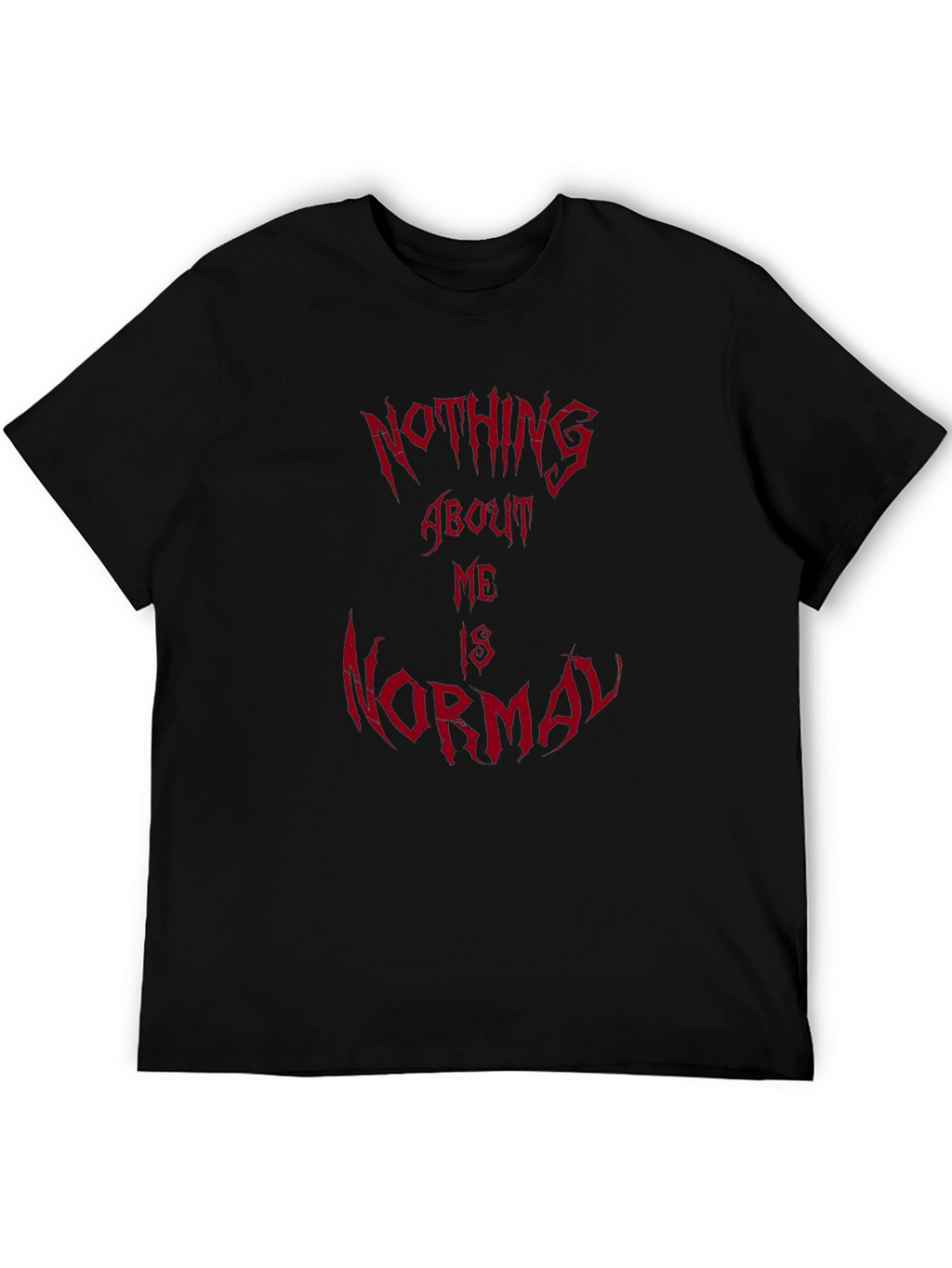 Nothing About Me Is Normal Graphic Tee
