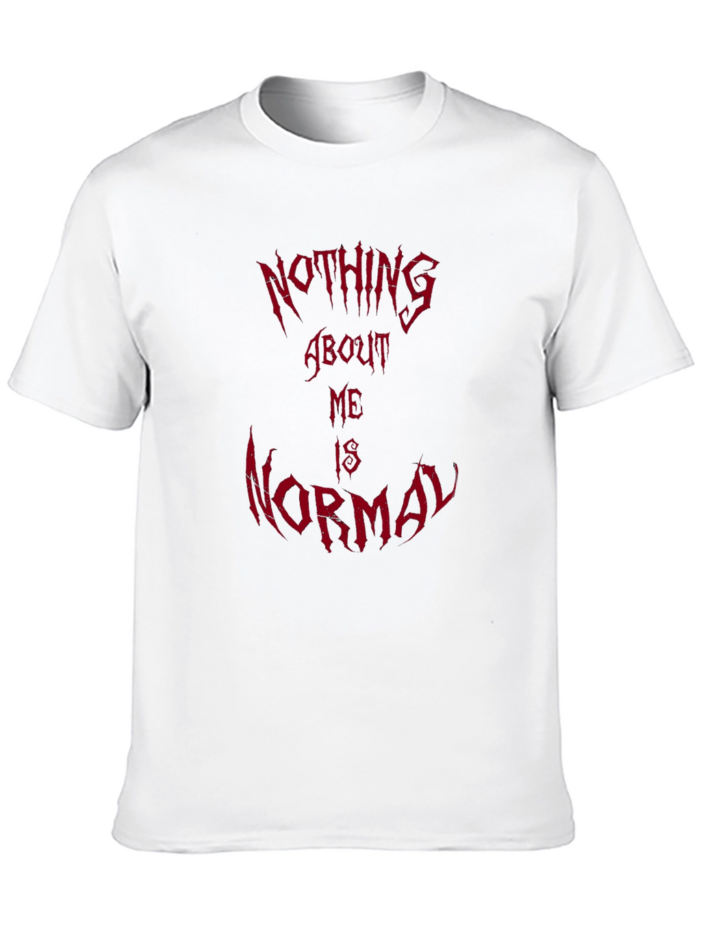 Nothing About Me Is Normal Graphic Tee