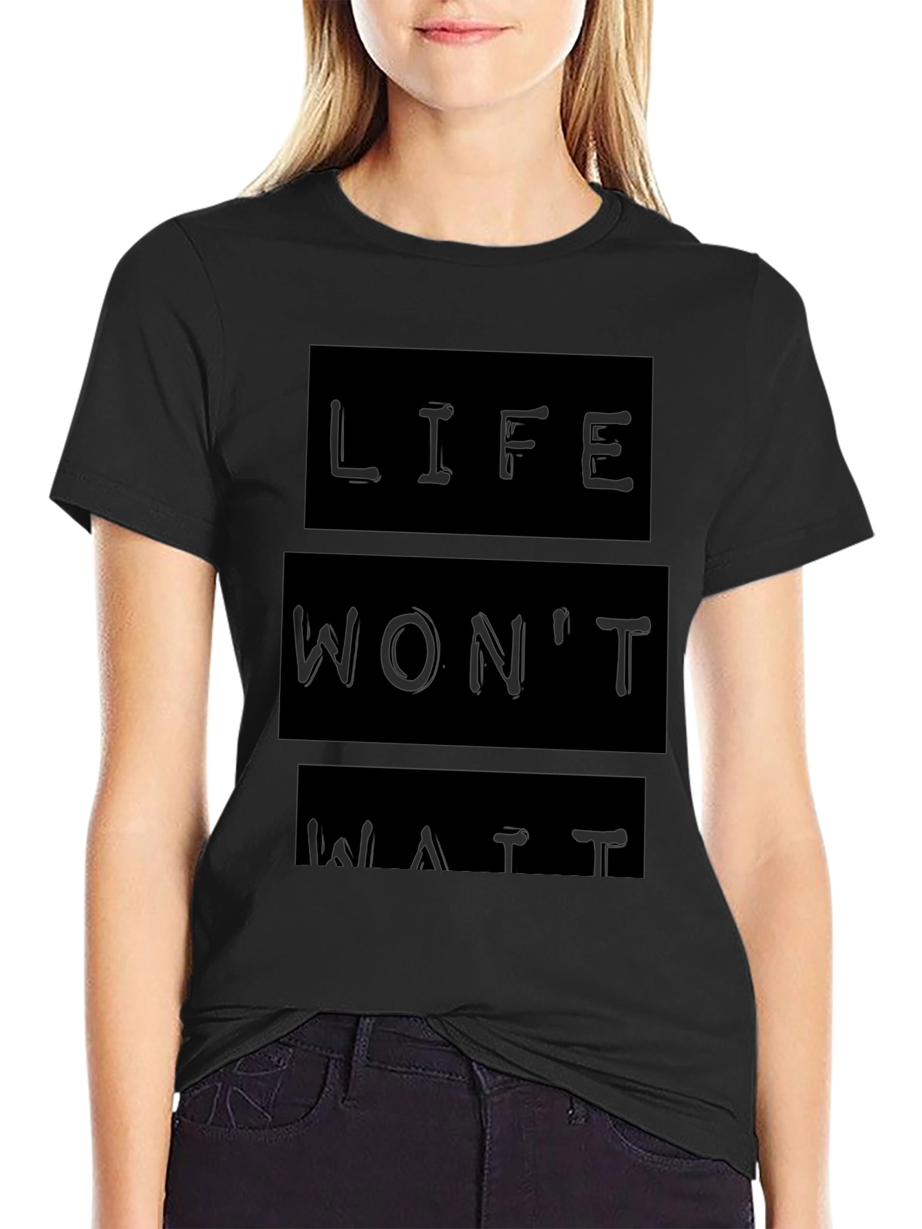 Life Wont Wait Black Graphic T-Shirt