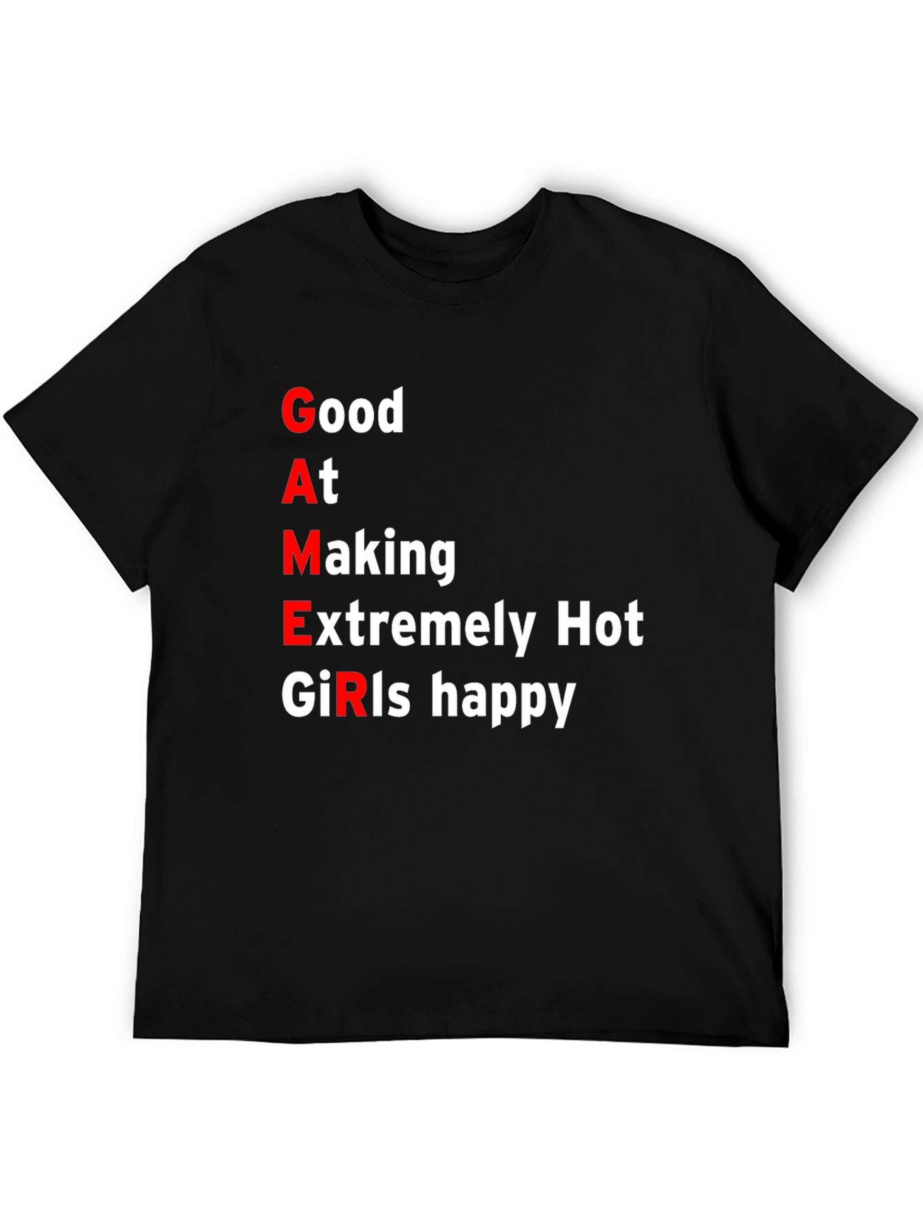 Funny Gamer T-Shirt - Good At Making Girls Happy Black Tee