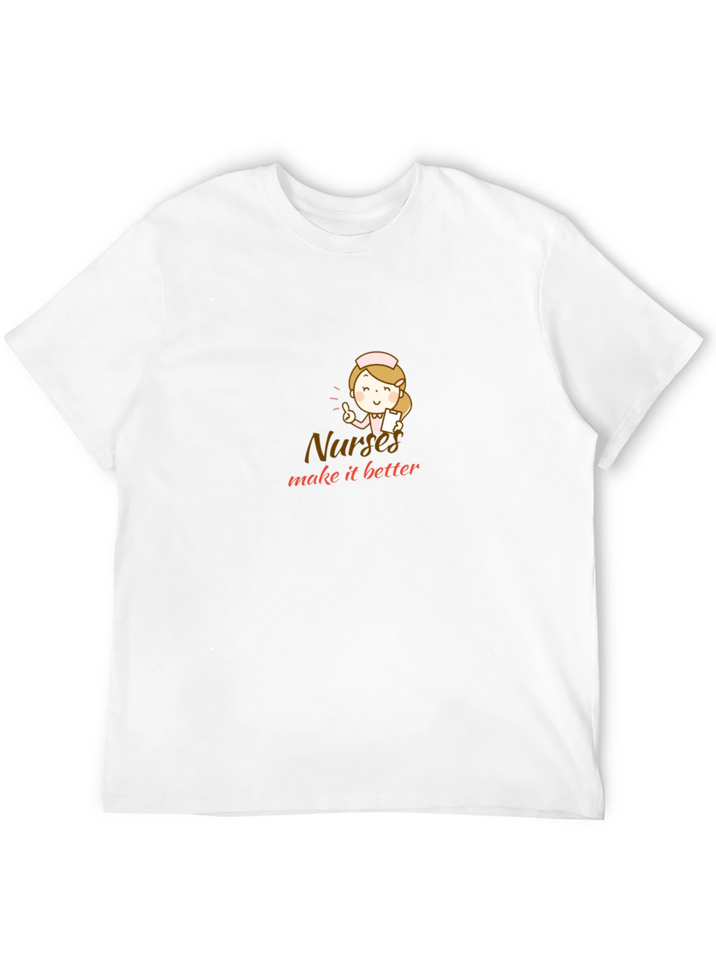 Nurses Make It Better Black T-Shirt