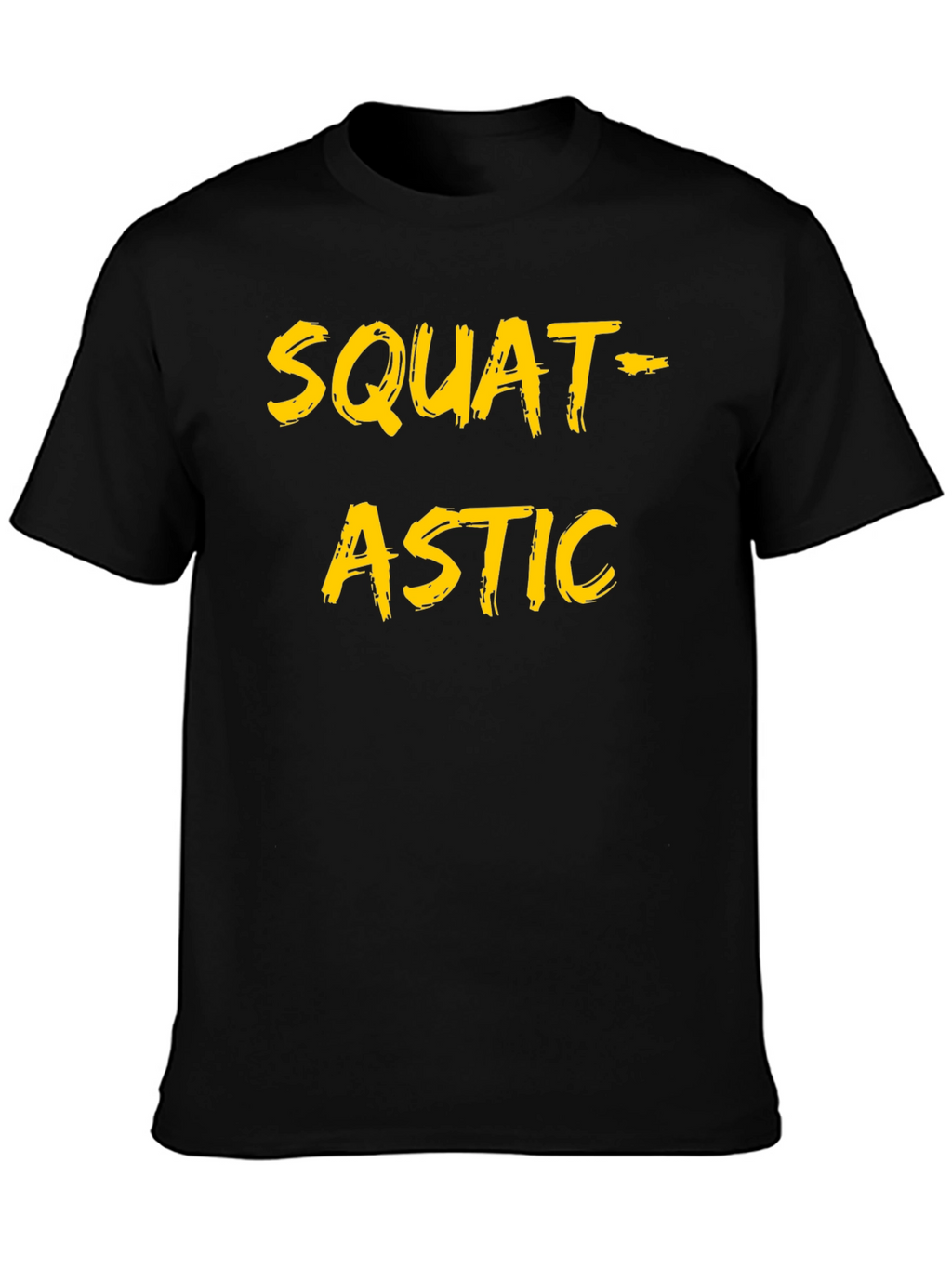 Squat-astic T-Shirt - Fitness Apparel