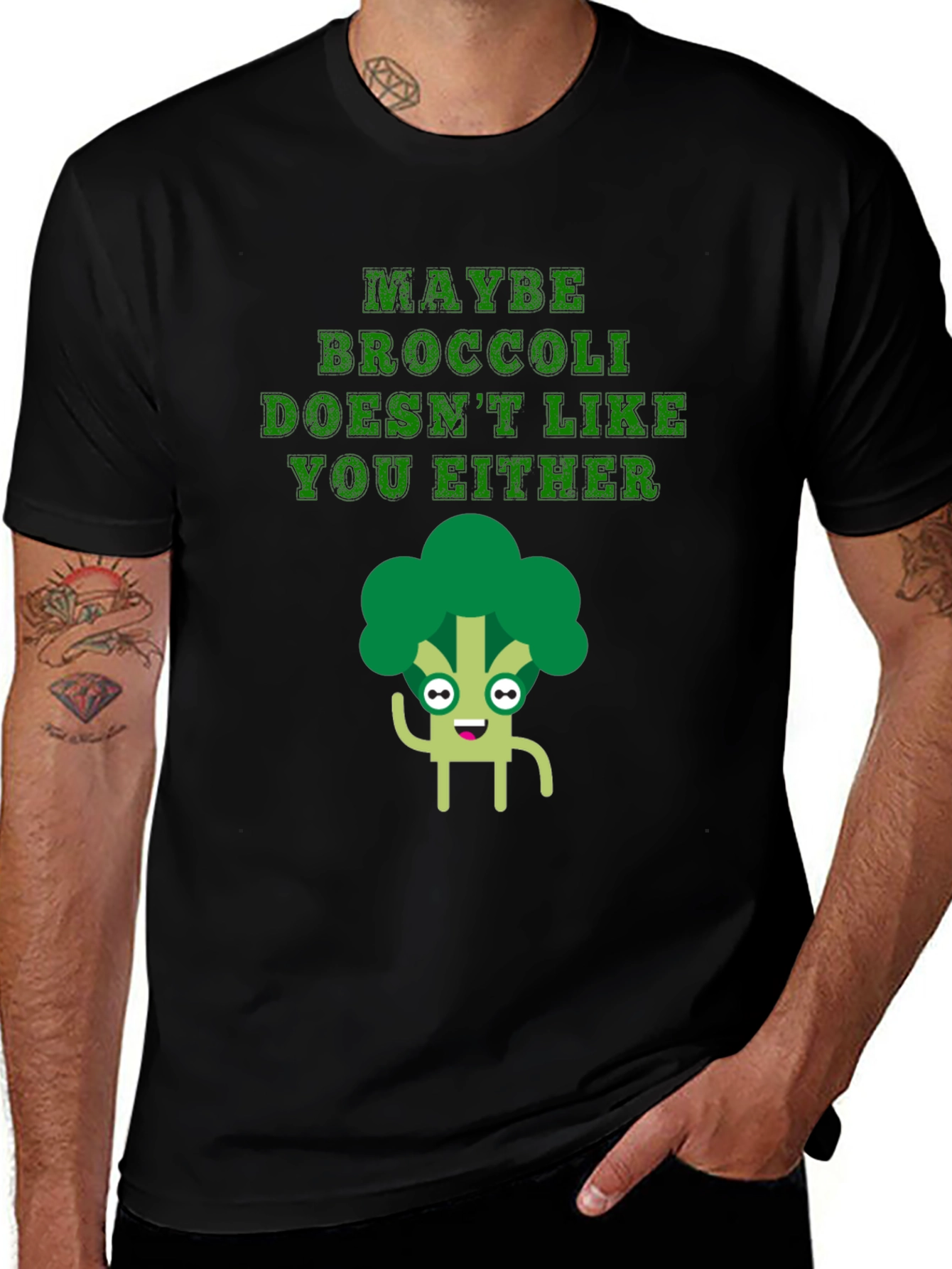 Maybe Broccoli Doesnt Like You Either T-Shirt