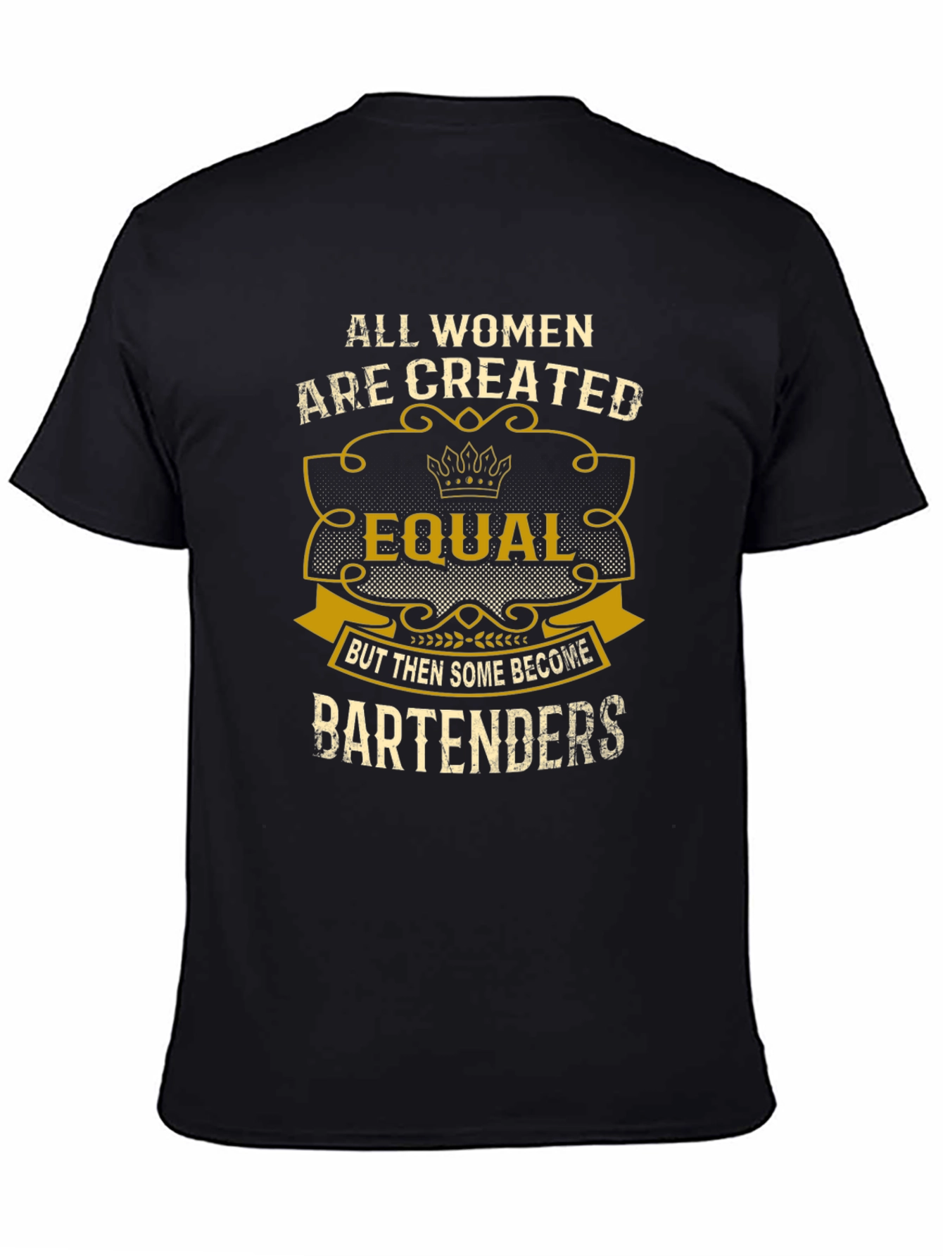 All Women Equal Bartender Black T-Shirt