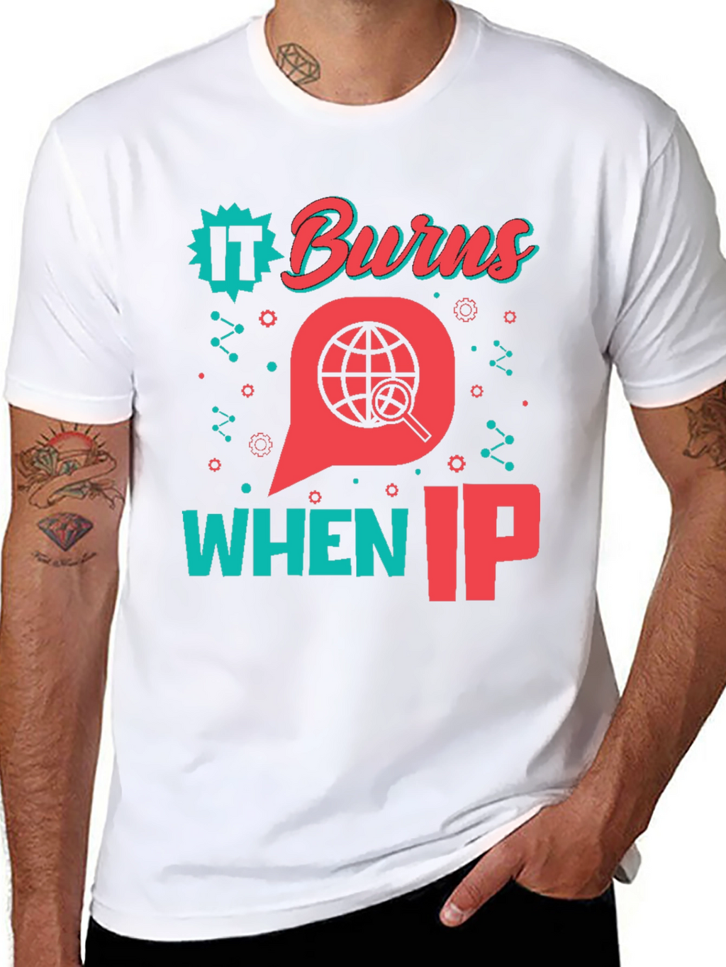 Funny IT Burns When IP T-Shirt
