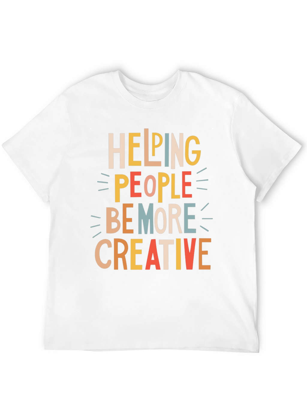 Helping People Be More Creative Graphic Tee