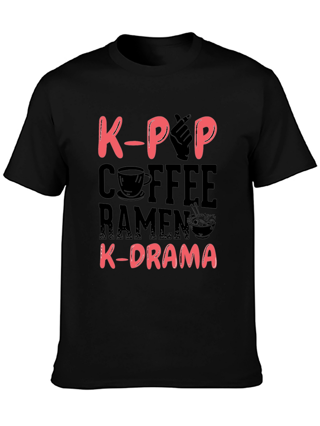 K-Pop Coffee Ramen and K-Drama Black T-Shirt