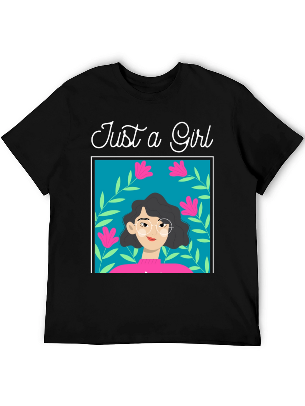 Just a Girl Graphic Tee - Stylish Cotton T-Shirt