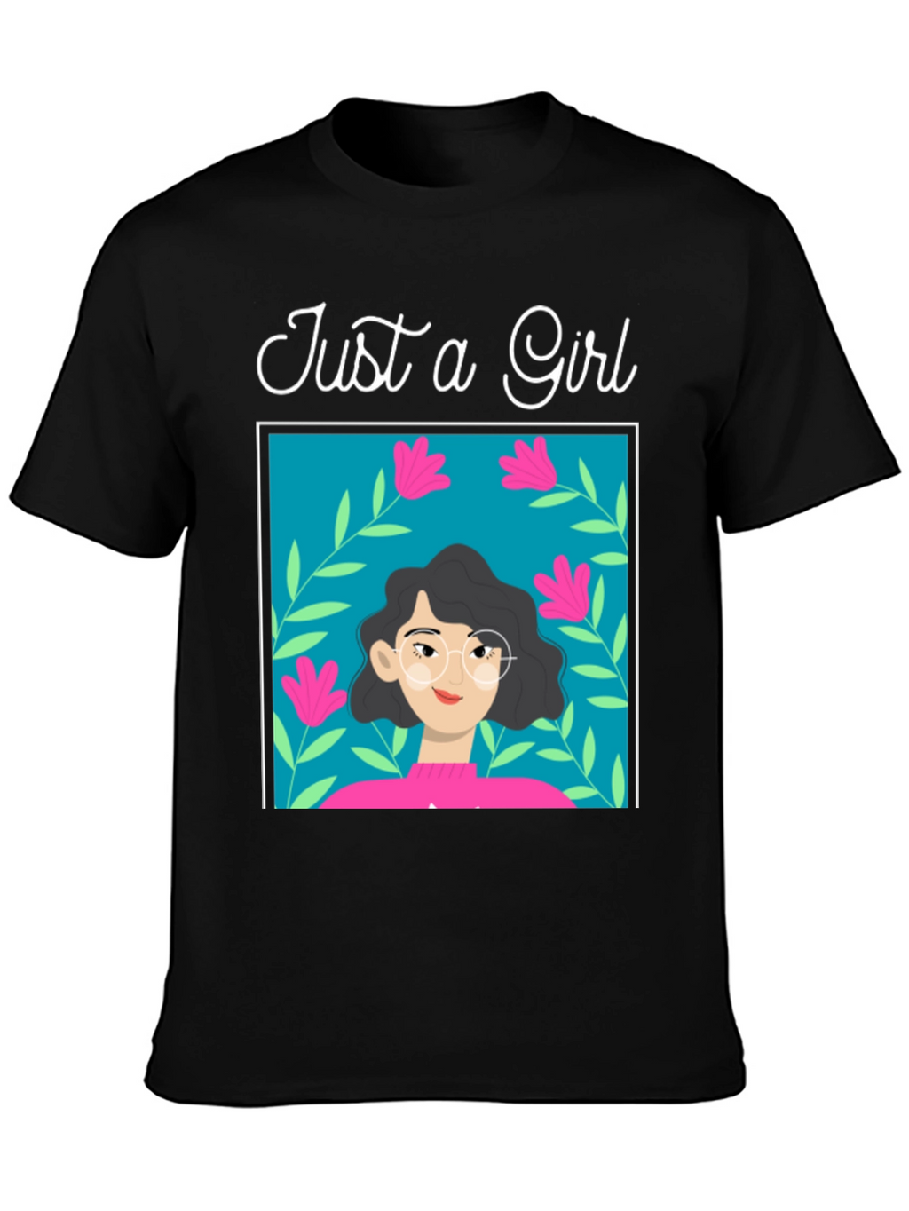 Just a Girl Graphic Tee - Stylish Cotton T-Shirt