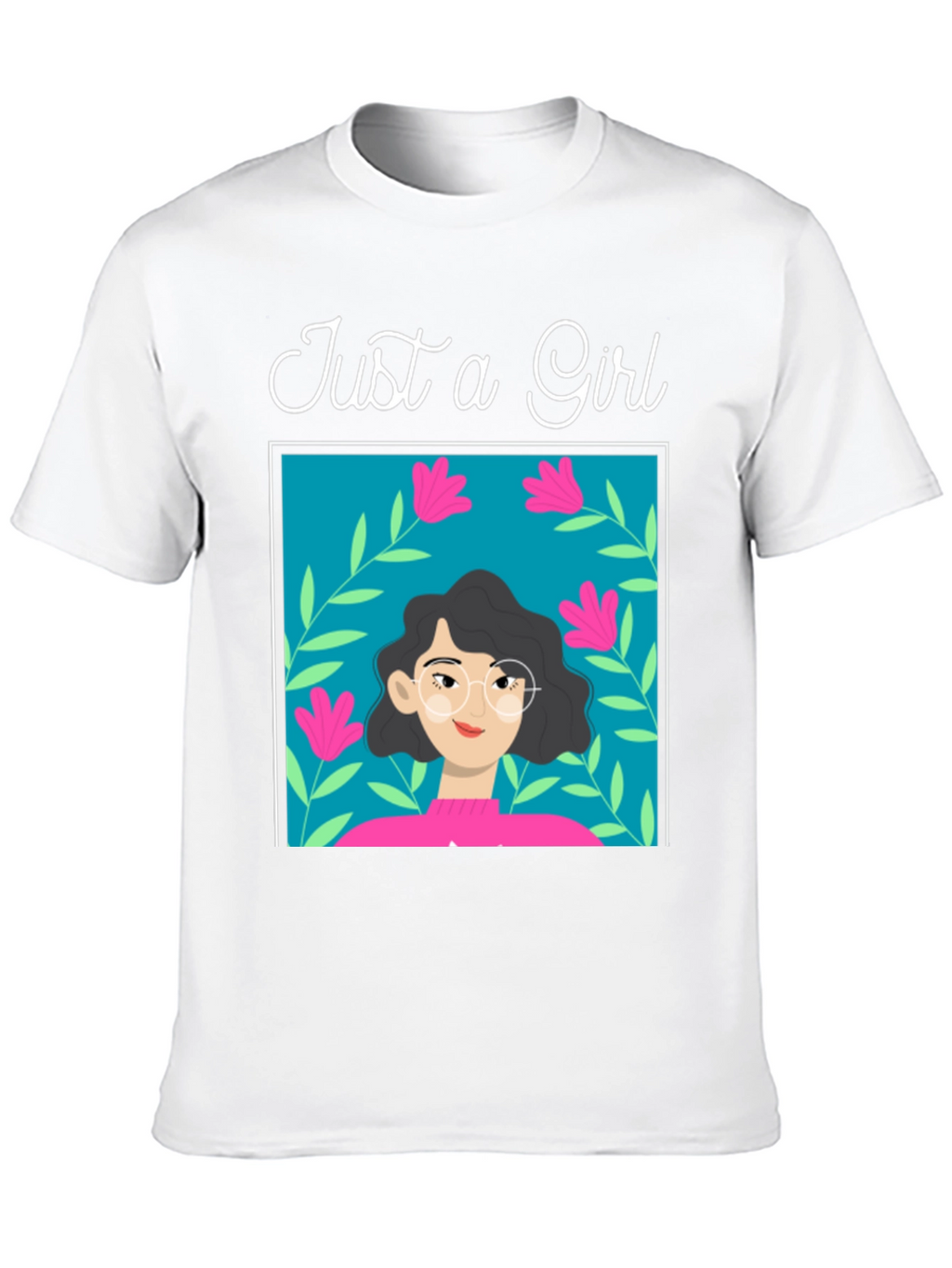 Just a Girl Graphic Tee - Stylish Cotton T-Shirt