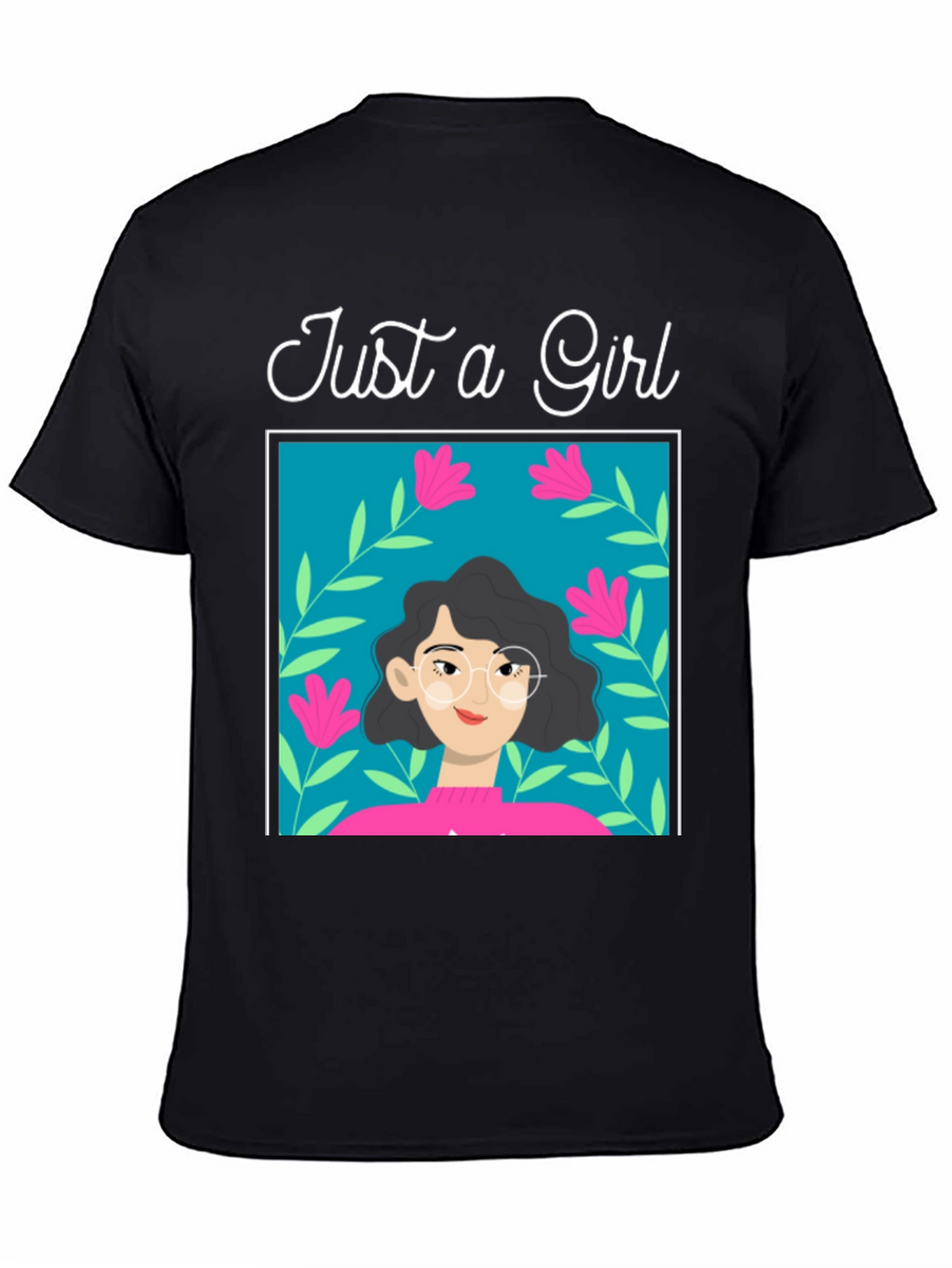 Just a Girl Graphic Tee - Stylish Cotton T-Shirt