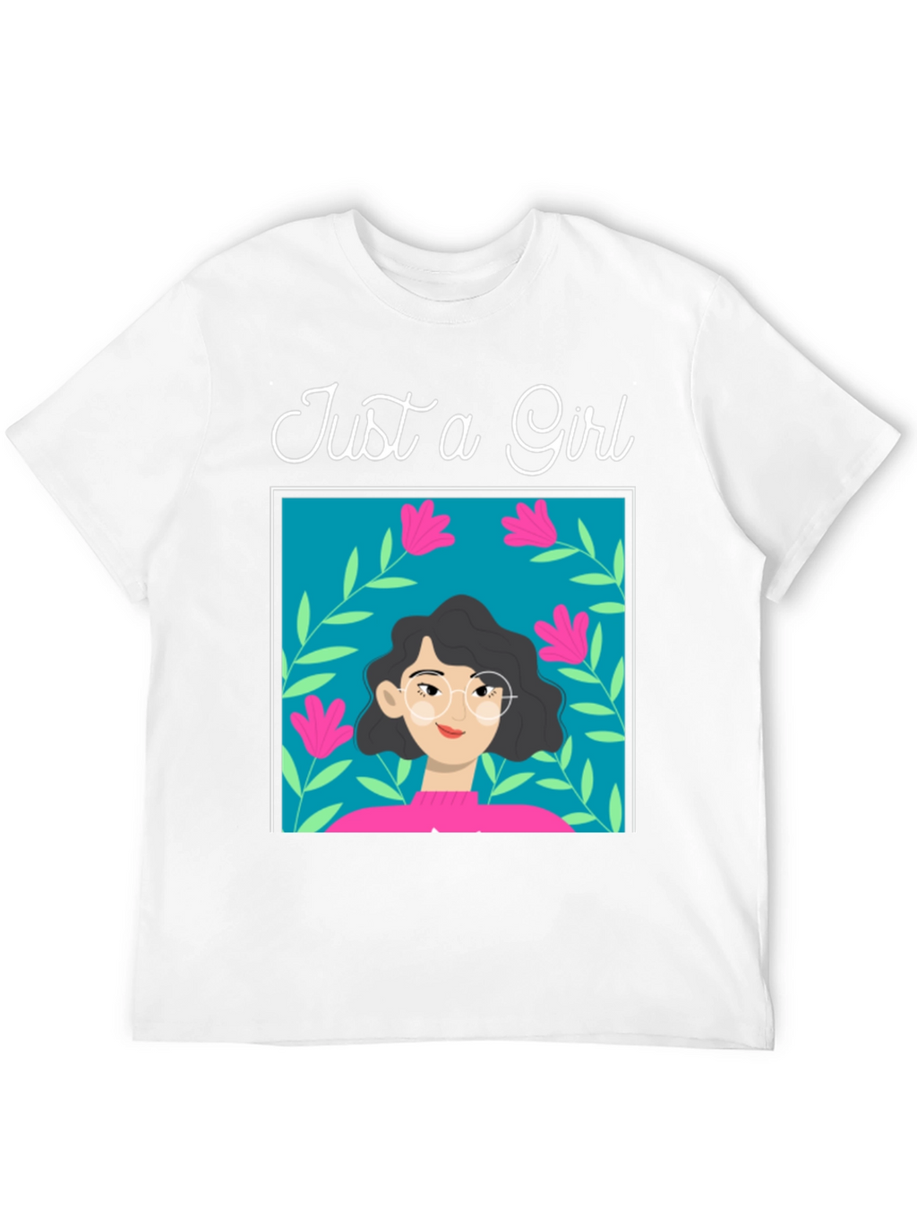 Just a Girl Graphic Tee - Stylish Cotton T-Shirt