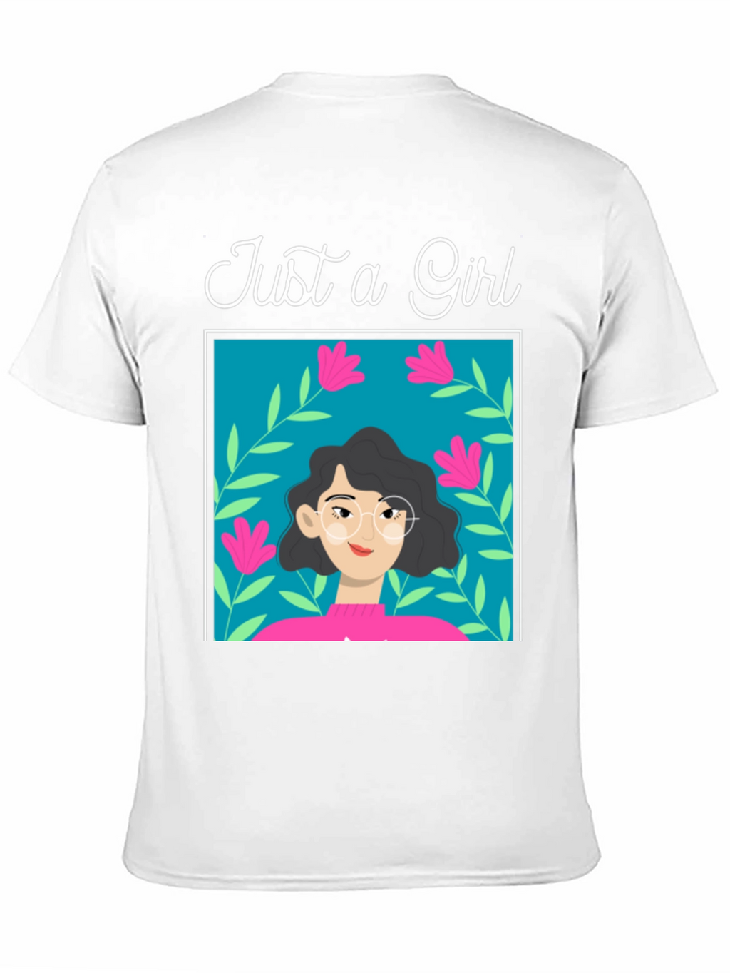 Just a Girl Graphic Tee - Stylish Cotton T-Shirt