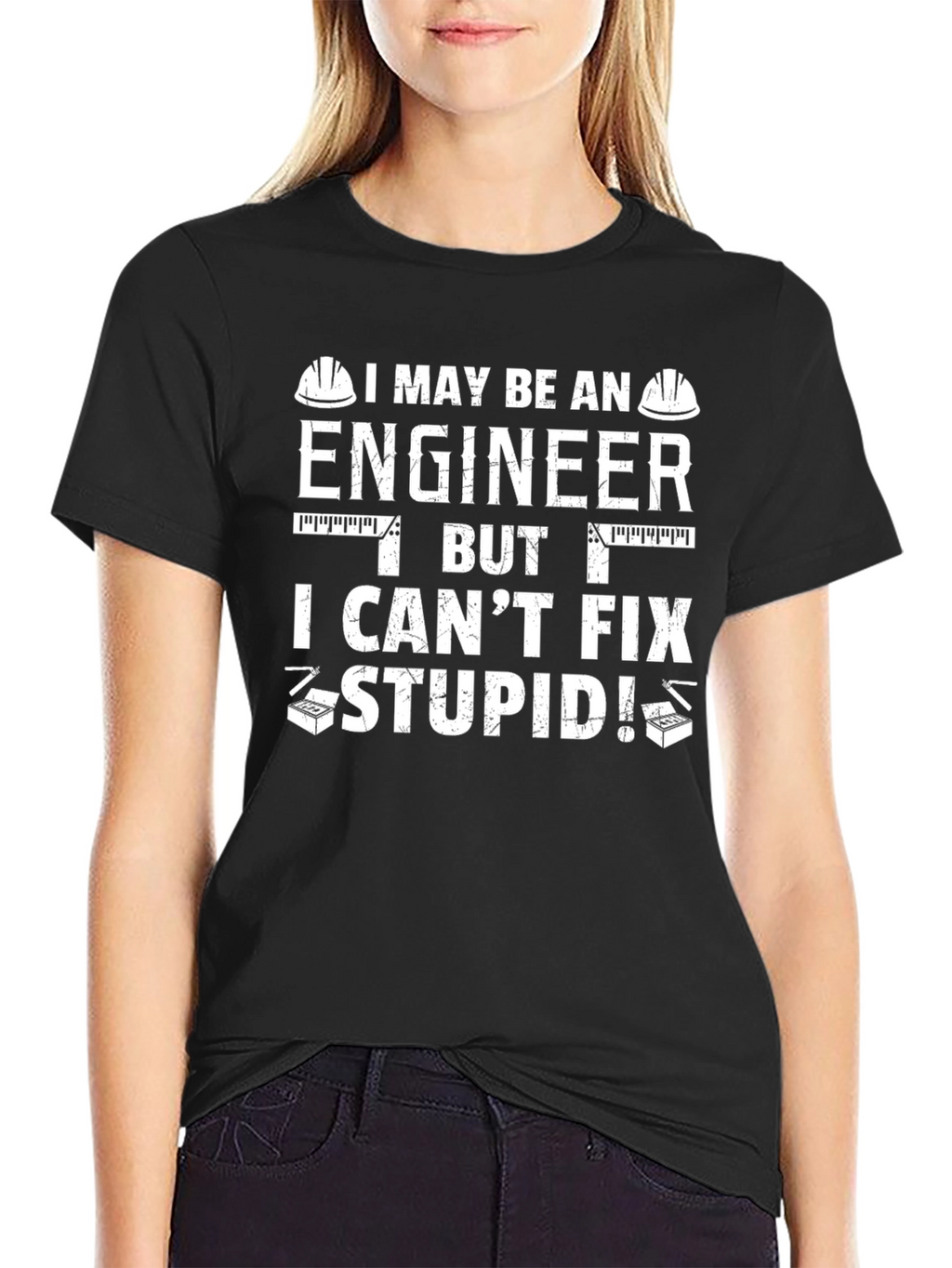 Engineer Humor T-Shirt: Cant Fix Stupid!
