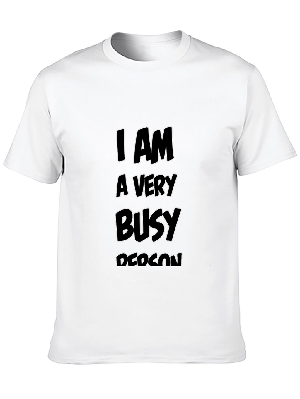 Busy Person Black Tee - Statement T-Shirt