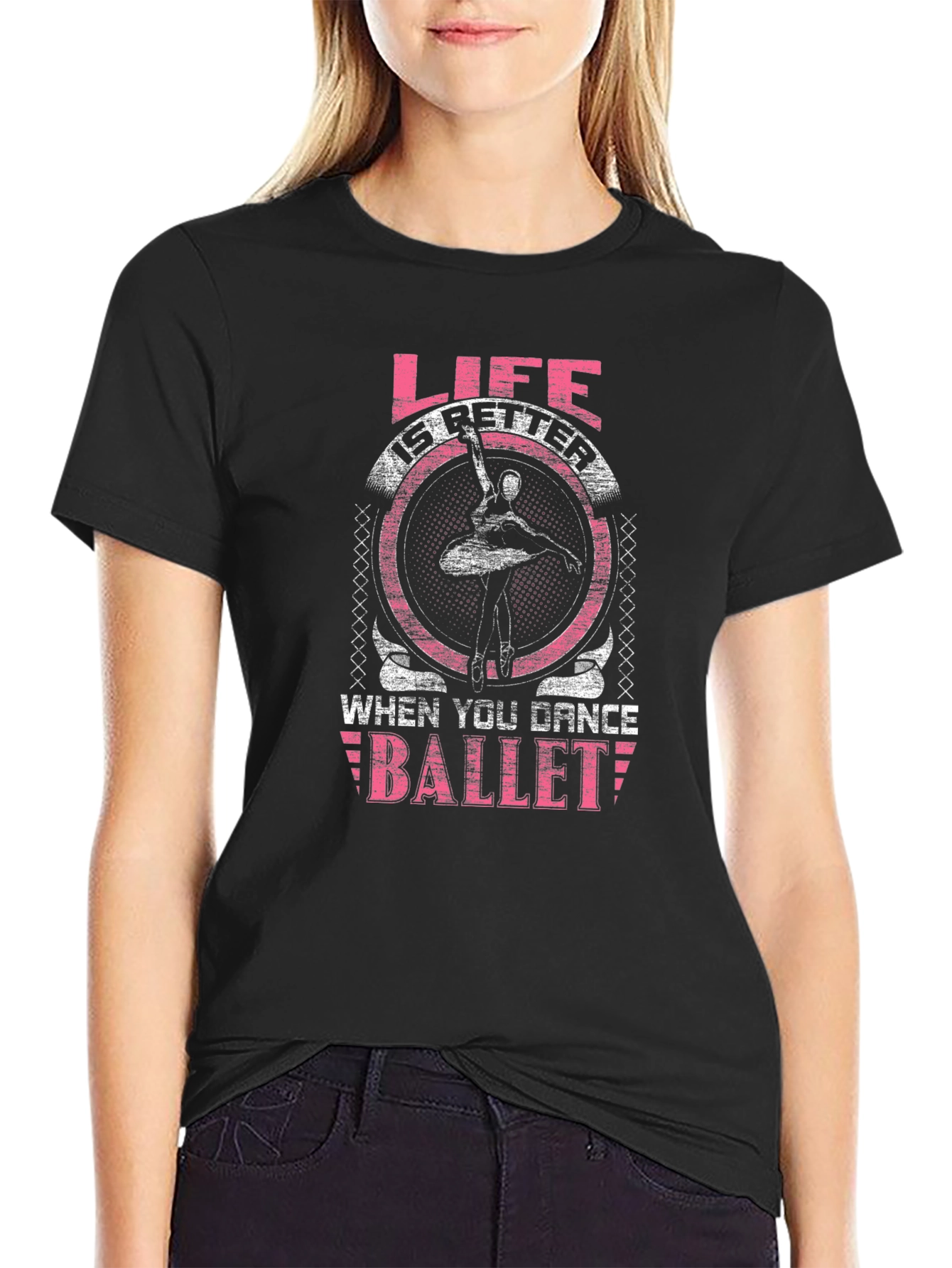 Ballet Lover T-Shirt - Life is Better When You Dance