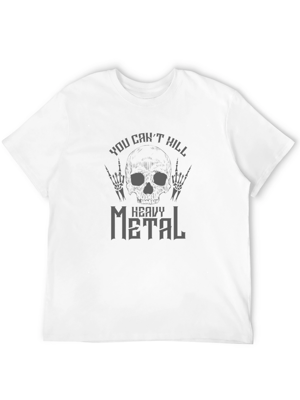 You Cant Kill Heavy Metal T-Shirt