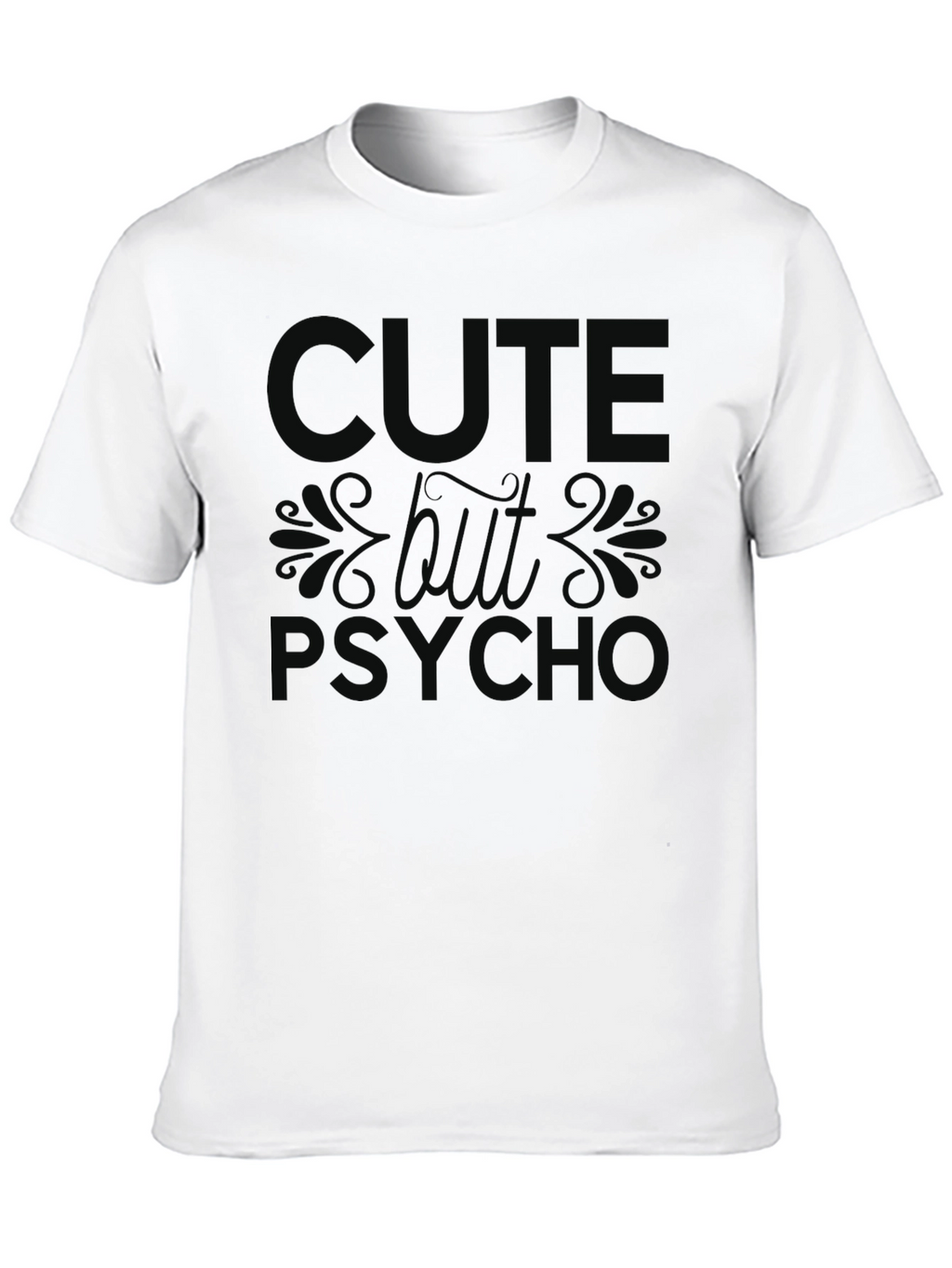 Cute But Psycho Black Graphic T-Shirt