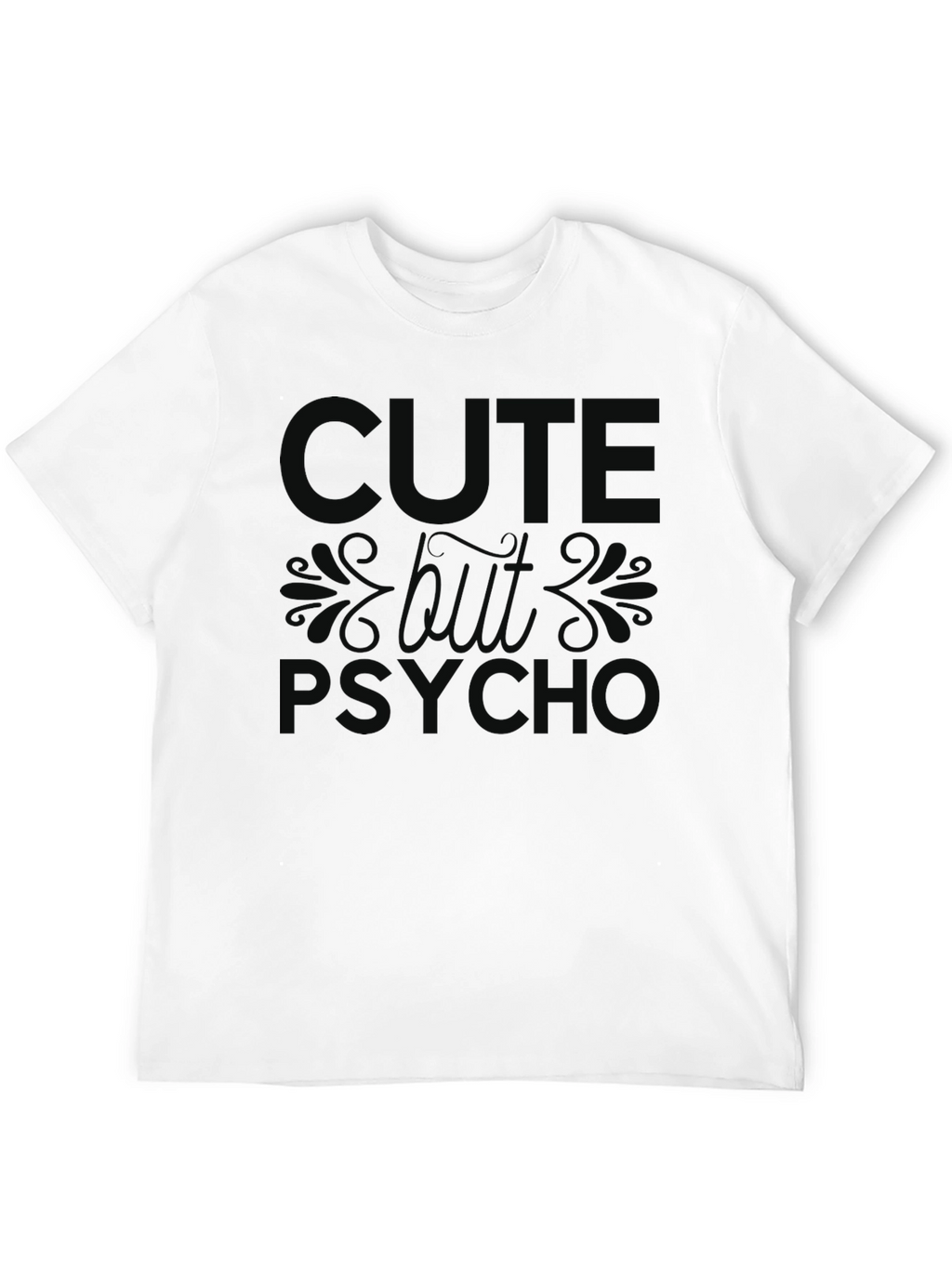 Cute But Psycho Black Graphic T-Shirt
