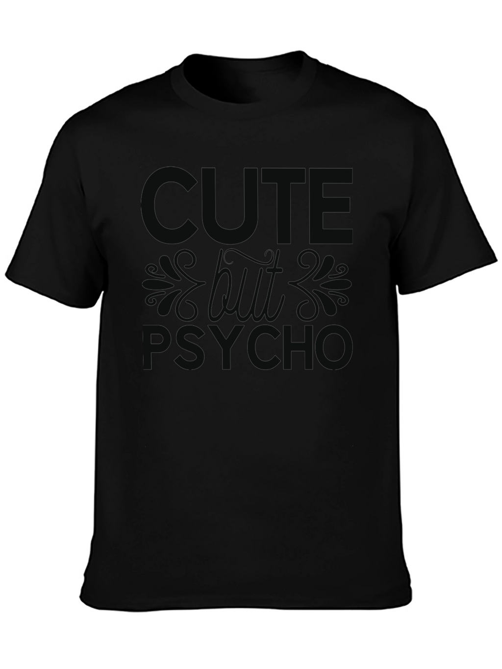 Cute But Psycho Black Graphic T-Shirt