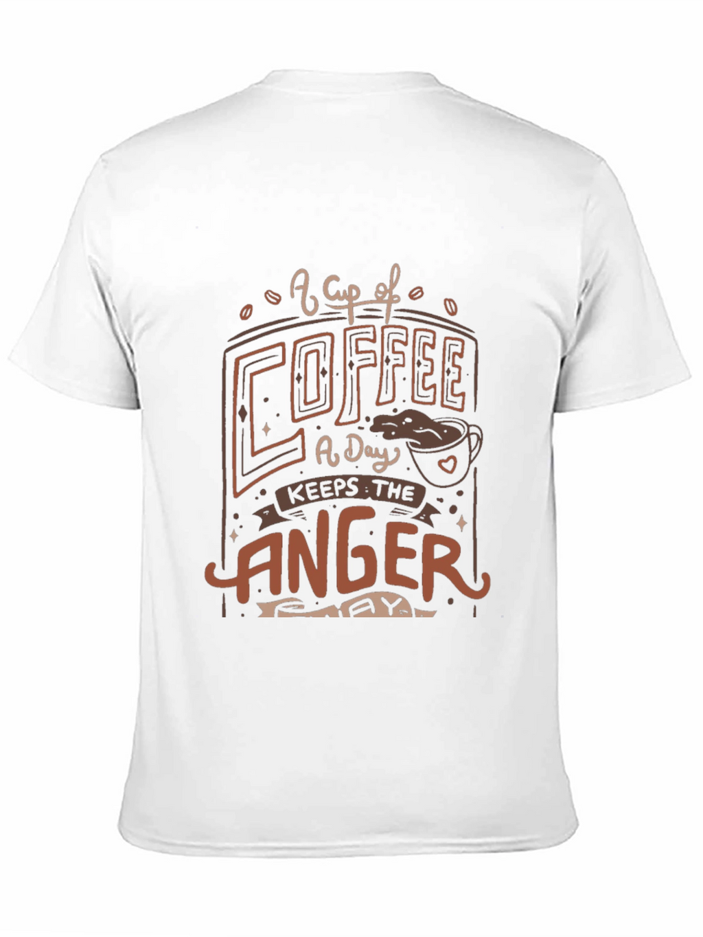 Coffee Keeps the Anger Away T-Shirt