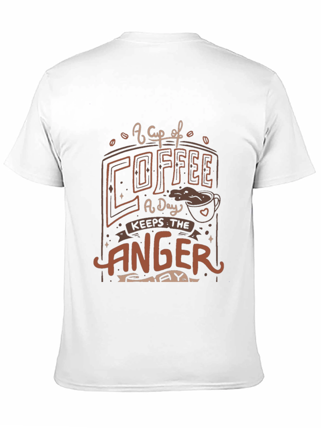 Coffee Keeps the Anger Away T-Shirt