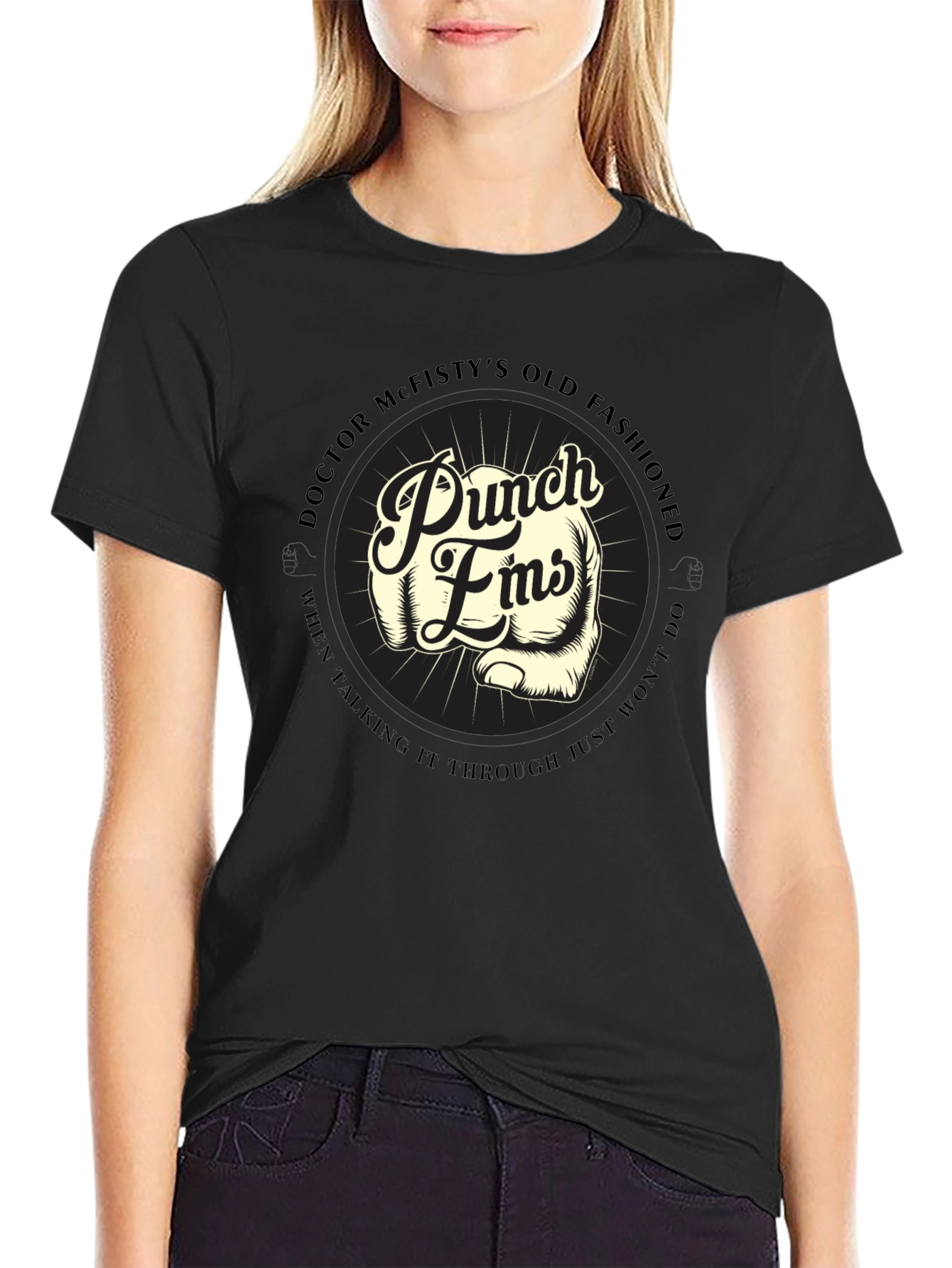 Punch Fists T-Shirt: Doctor McFistys Old Fashioned Style