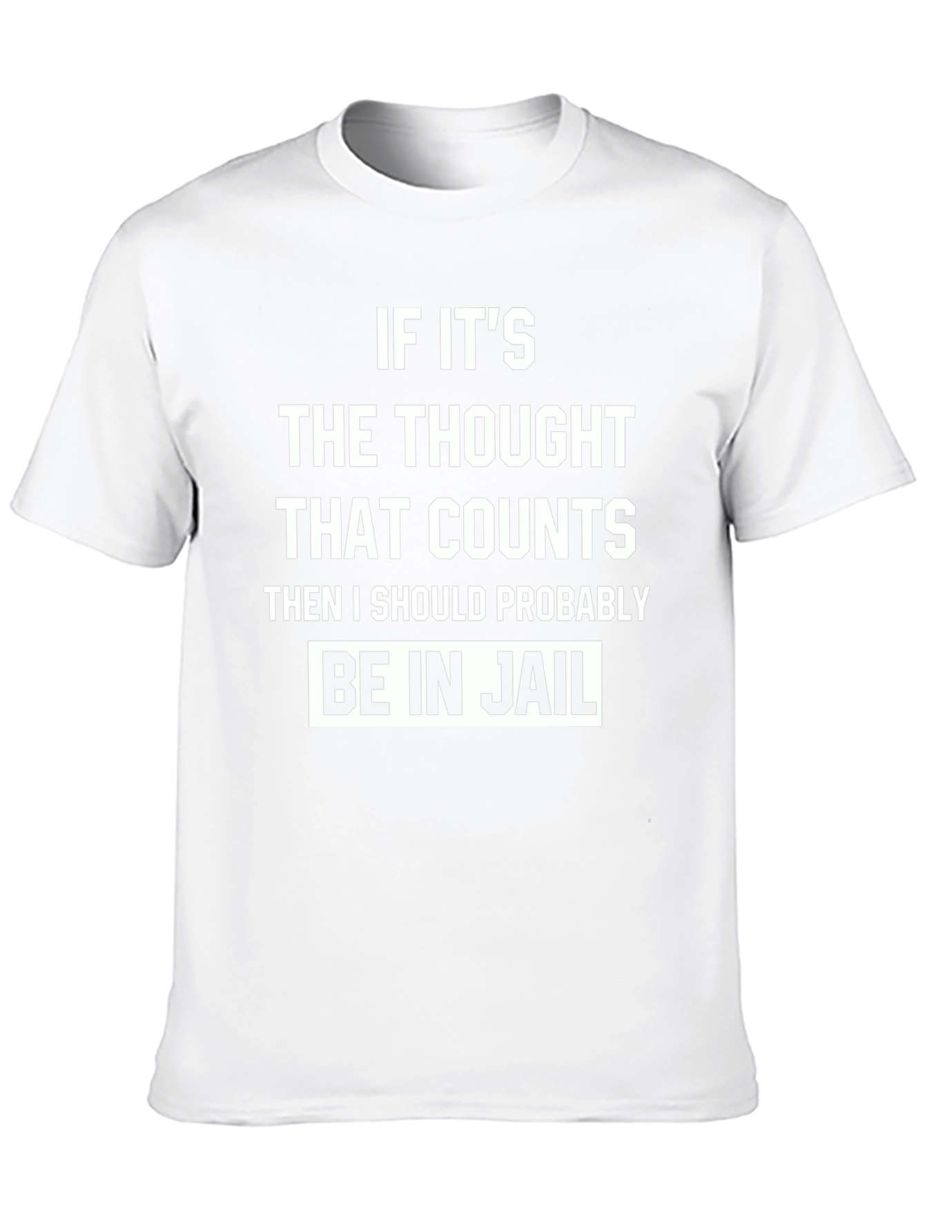 Funny Thought That Counts Graphic T-Shirt