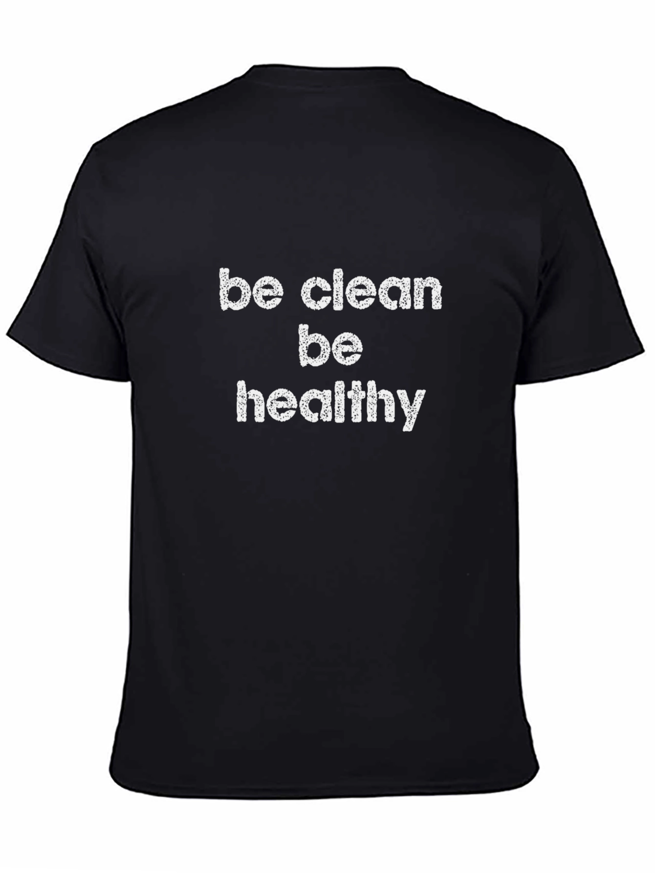 Be Clean Be Healthy Black Graphic Tee