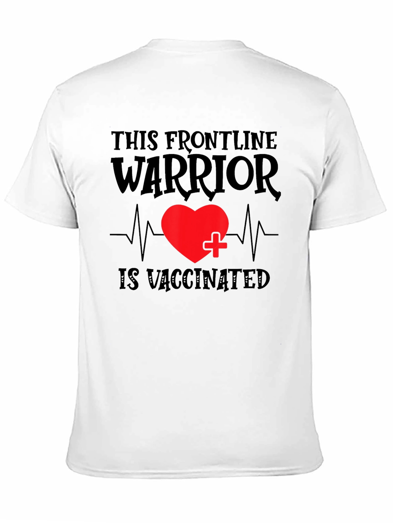 Frontline Warrior Vaccinated T-Shirt