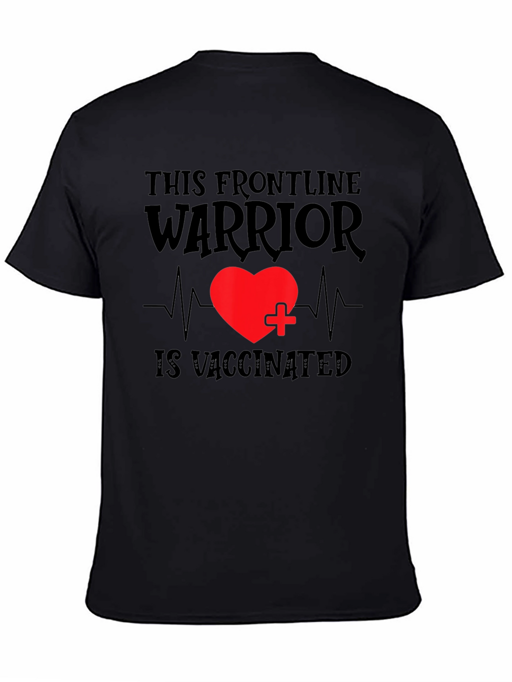 Frontline Warrior Vaccinated T-Shirt