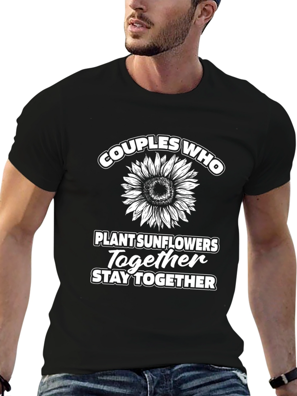 Couples Who Plant Sunflowers Together T-Shirt