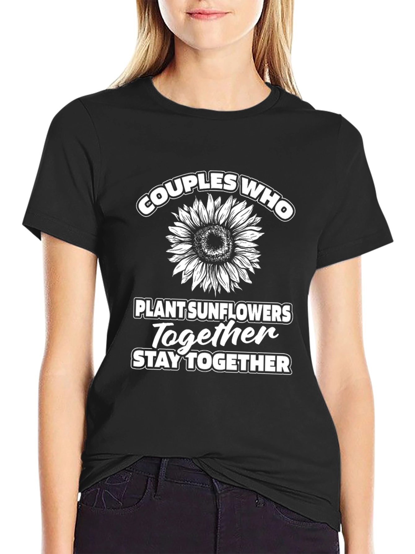 Couples Who Plant Sunflowers Together T-Shirt