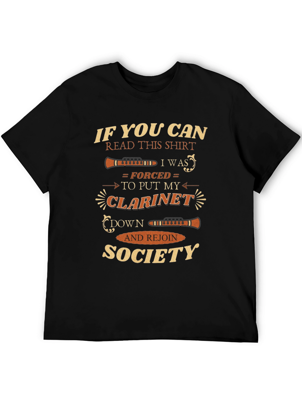 Clarinet Player T-Shirt - If You Can Read This