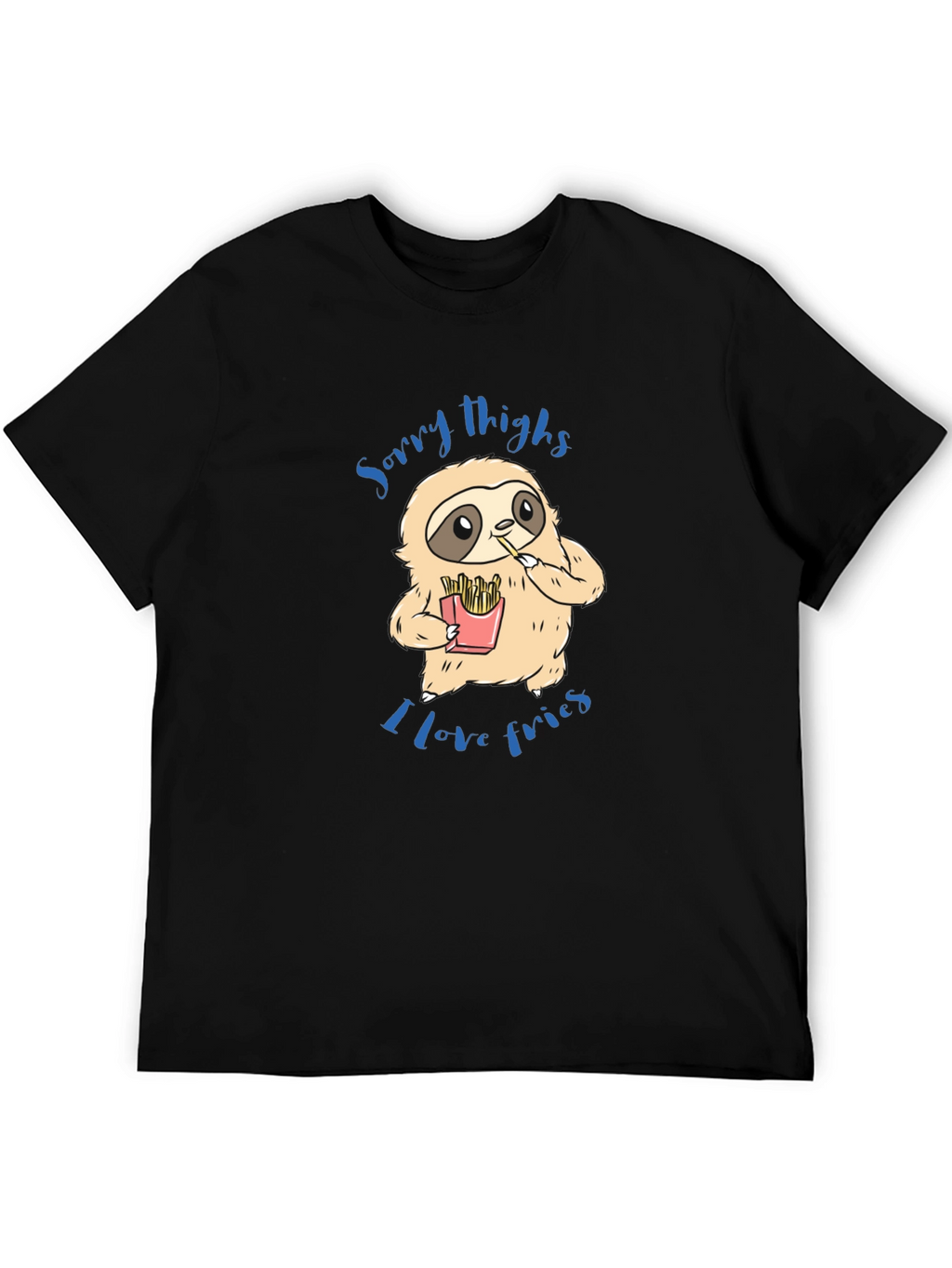 Sloth Sorry Thighs I Love Fries Graphic T-Shirt