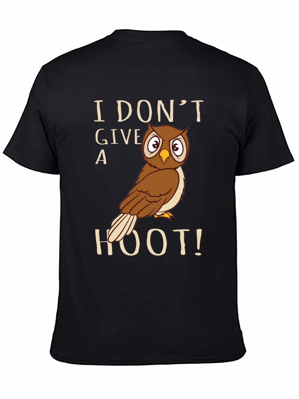 I Dont Give A Hoot Owl Graphic T-Shirt