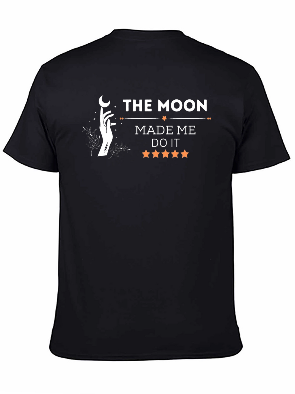 The Moon Made Me Do It Graphic T-Shirt