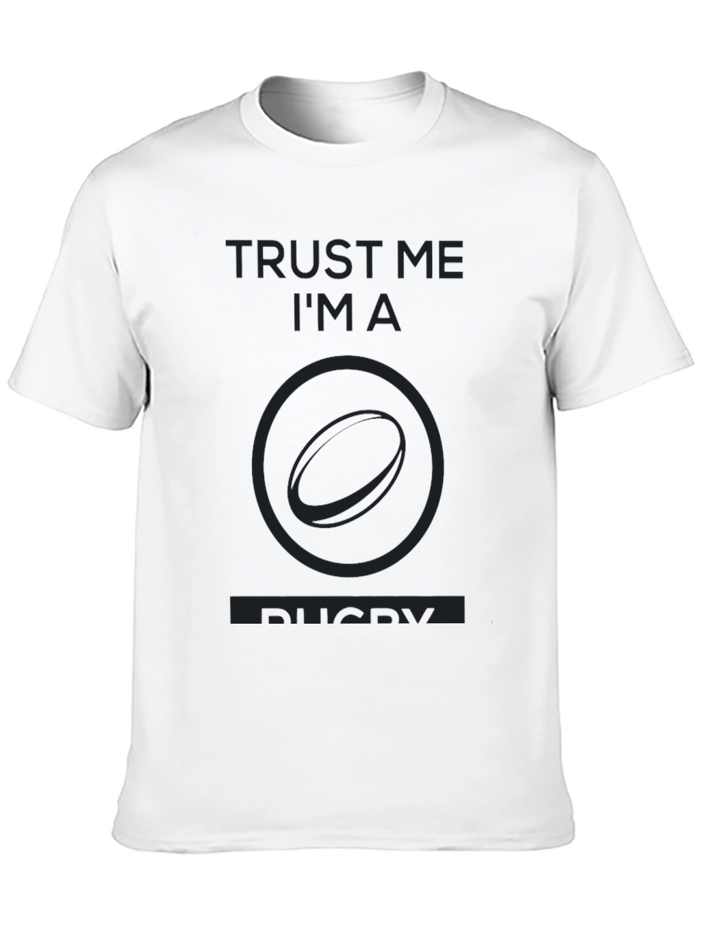 Trust Me Im A Rugby T-Shirt