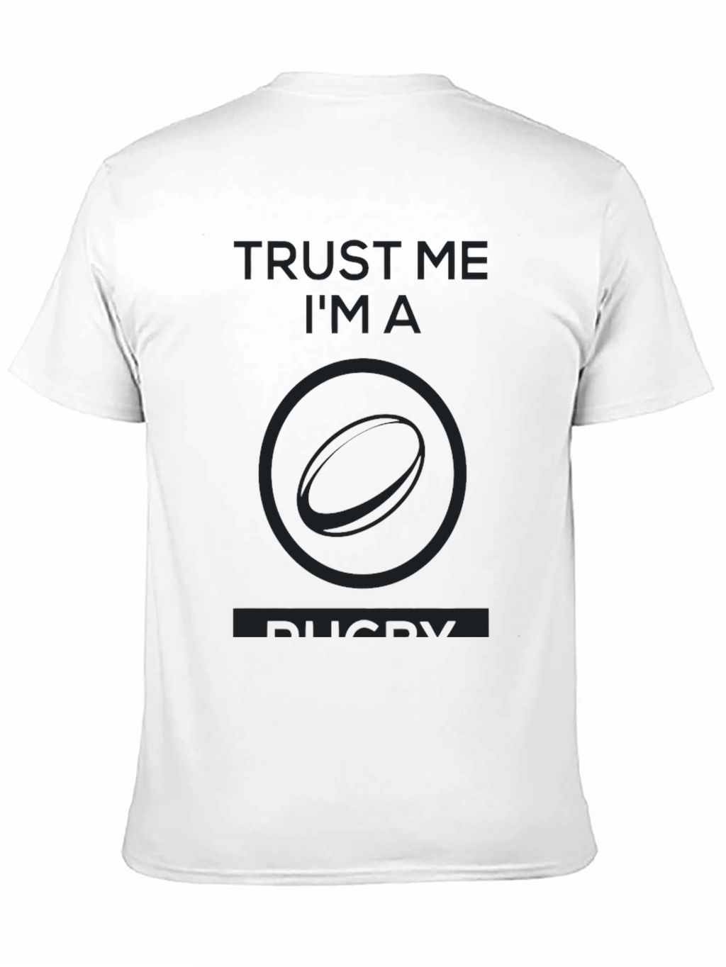 Trust Me Im A Rugby T-Shirt