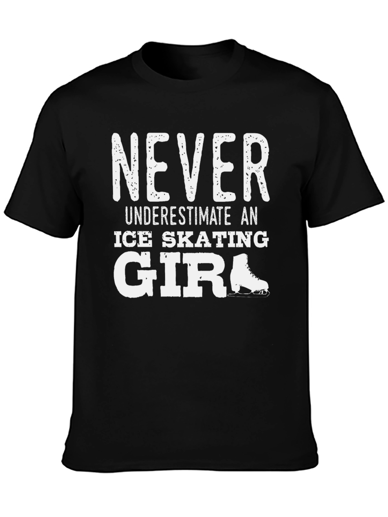 Never Underestimate Ice Skating Girl T-Shirt