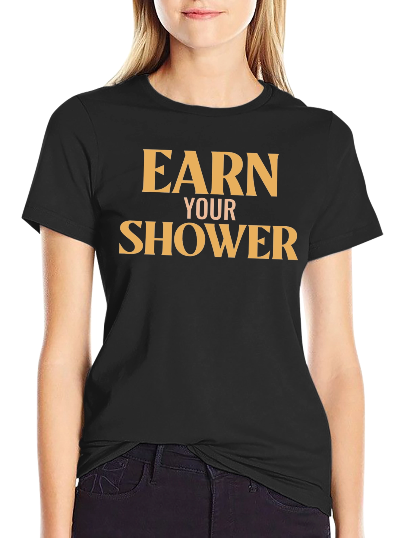 Earn Your Shower T-Shirt - Motivational Gym Tee