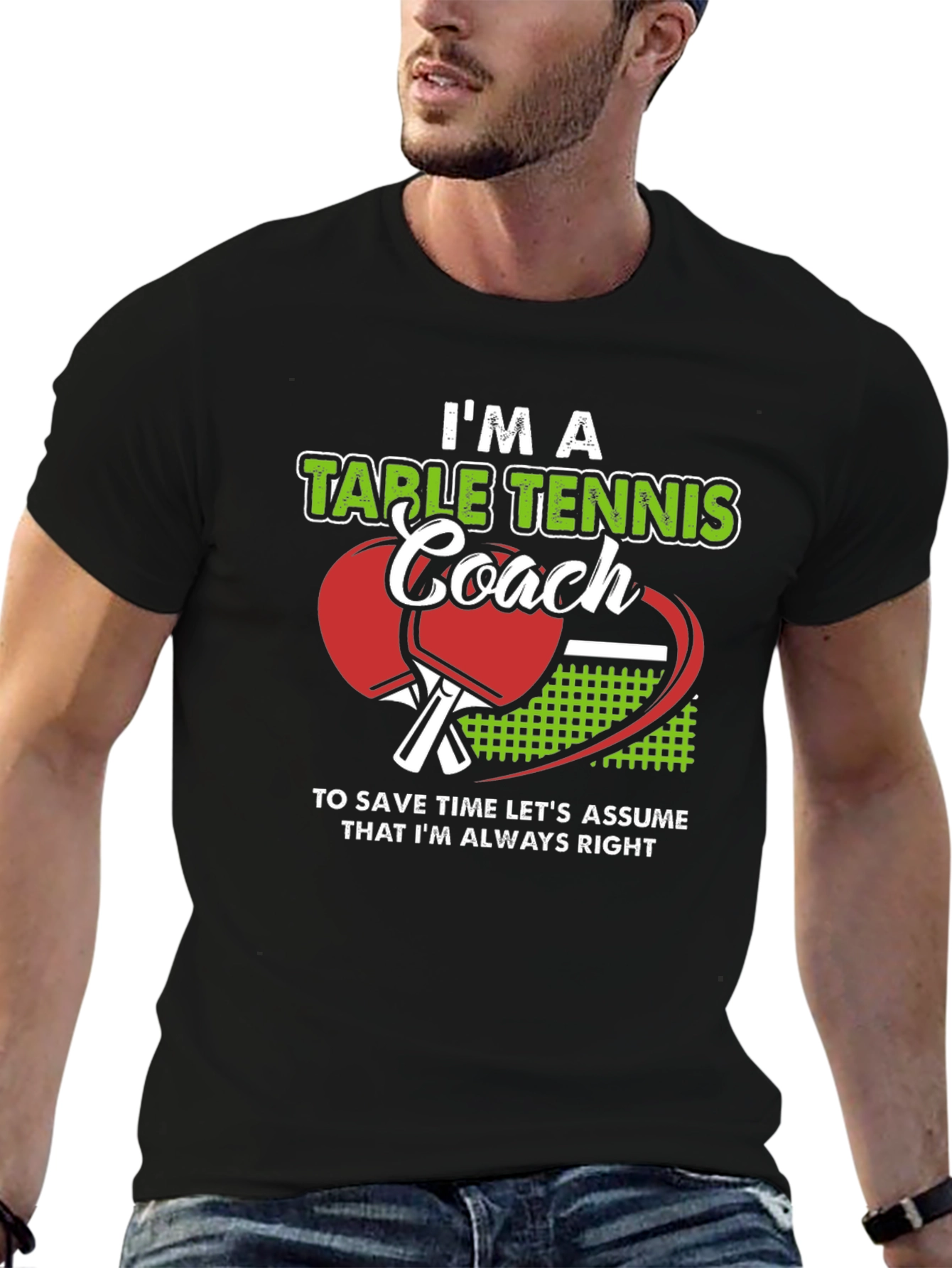 Table Tennis Coach T-Shirt - Always Right!