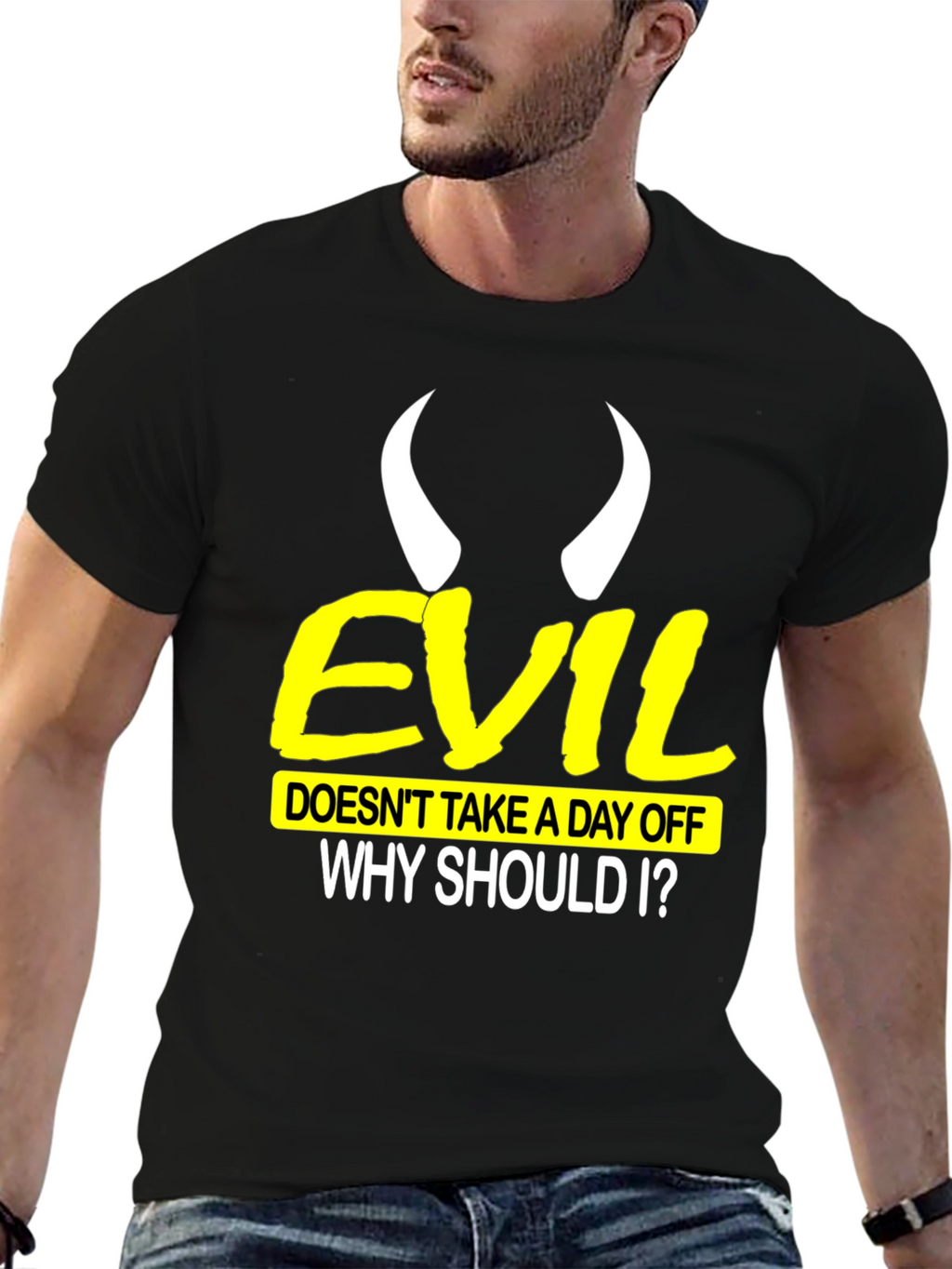 Evil Doesnt Take a Day Off Black T-Shirt