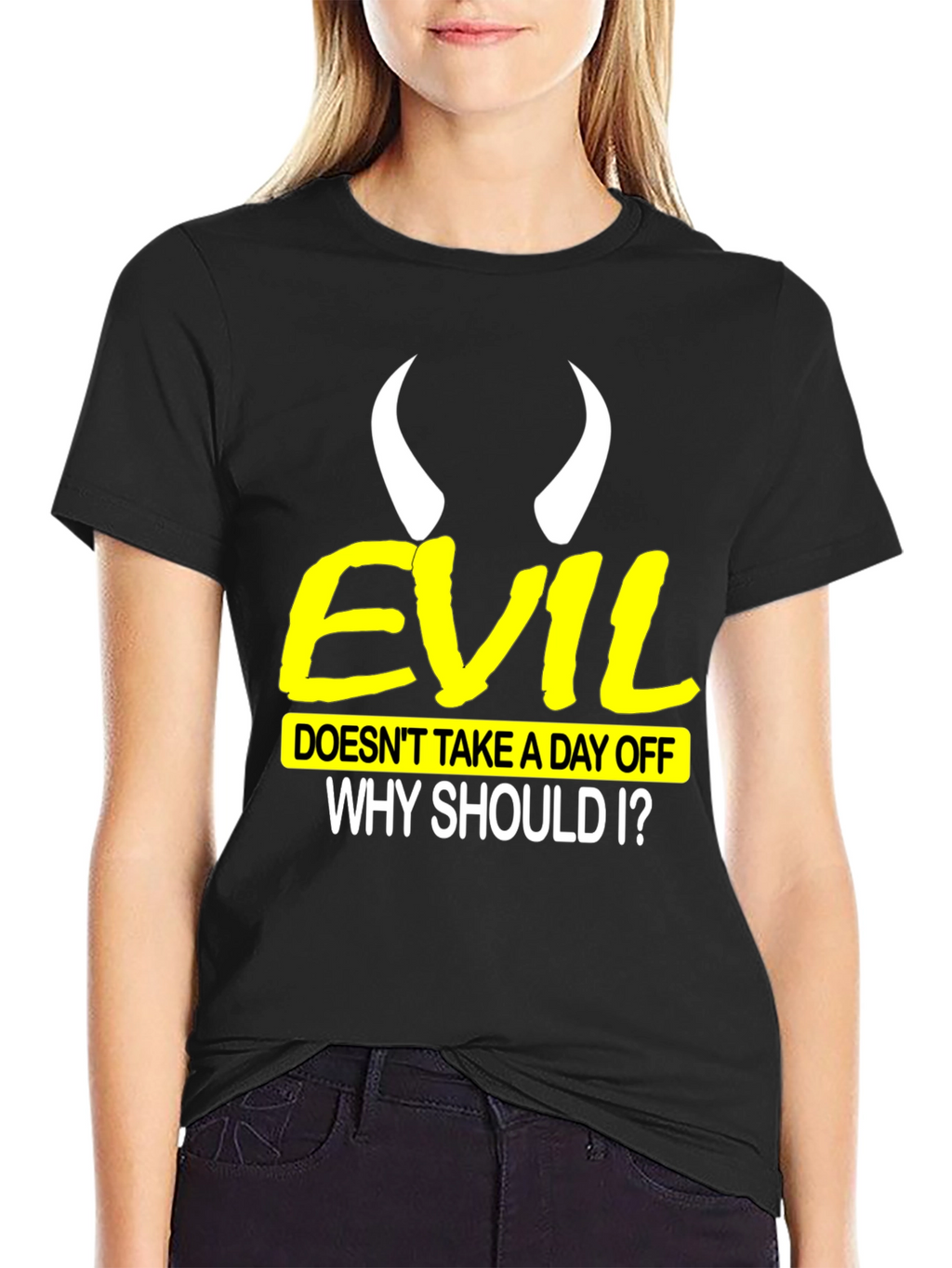 Evil Doesnt Take a Day Off Black T-Shirt