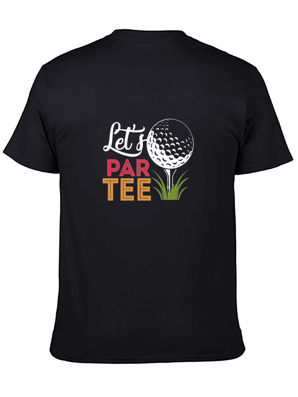 Lets Par Tee Golf T-Shirt
