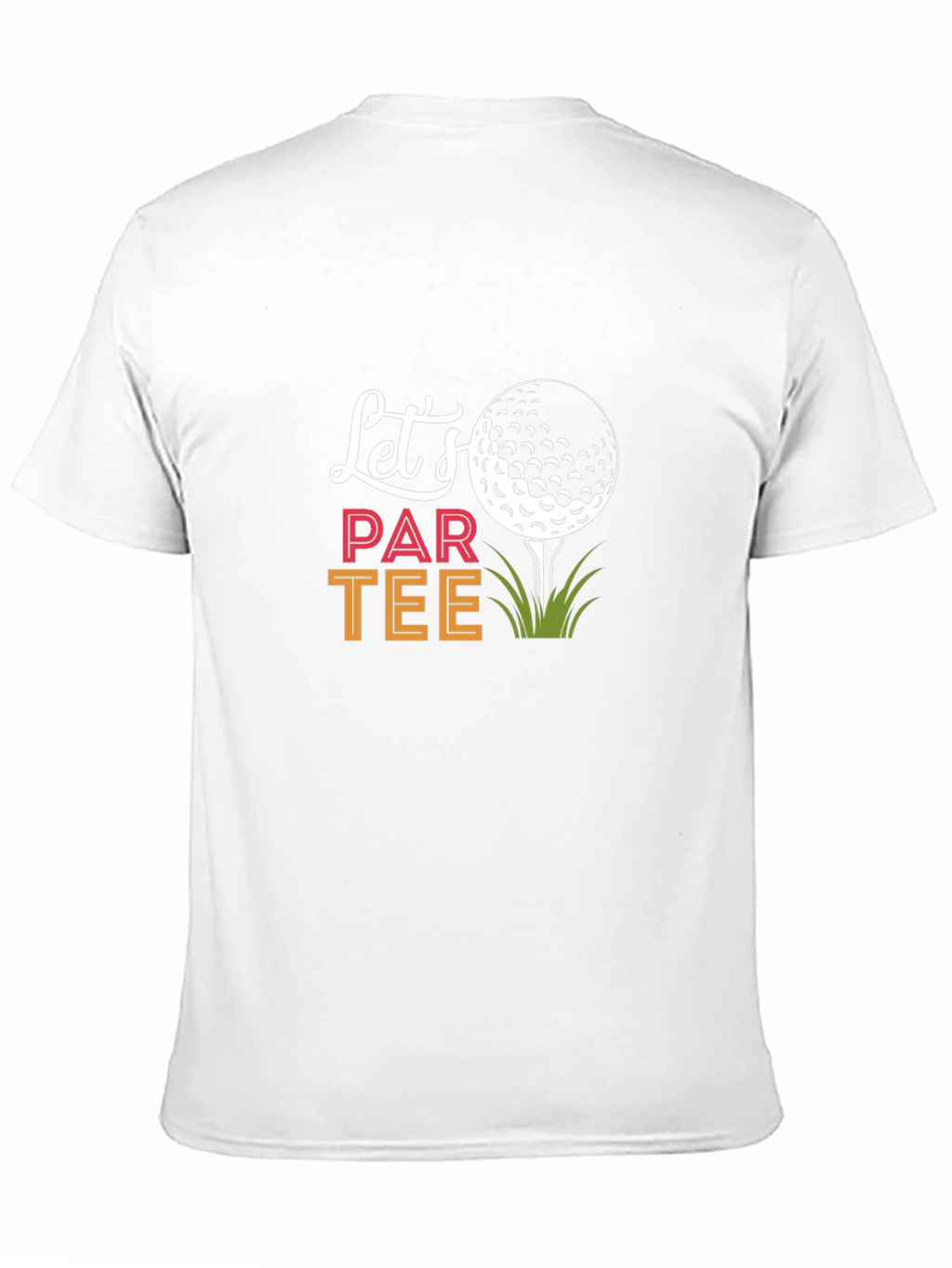 Lets Par Tee Golf T-Shirt
