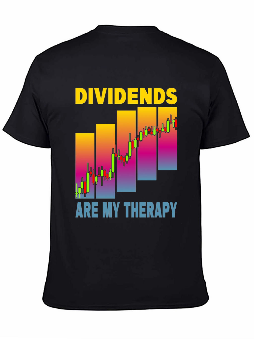 Dividends Are My Therapy Stock Market T-Shirt