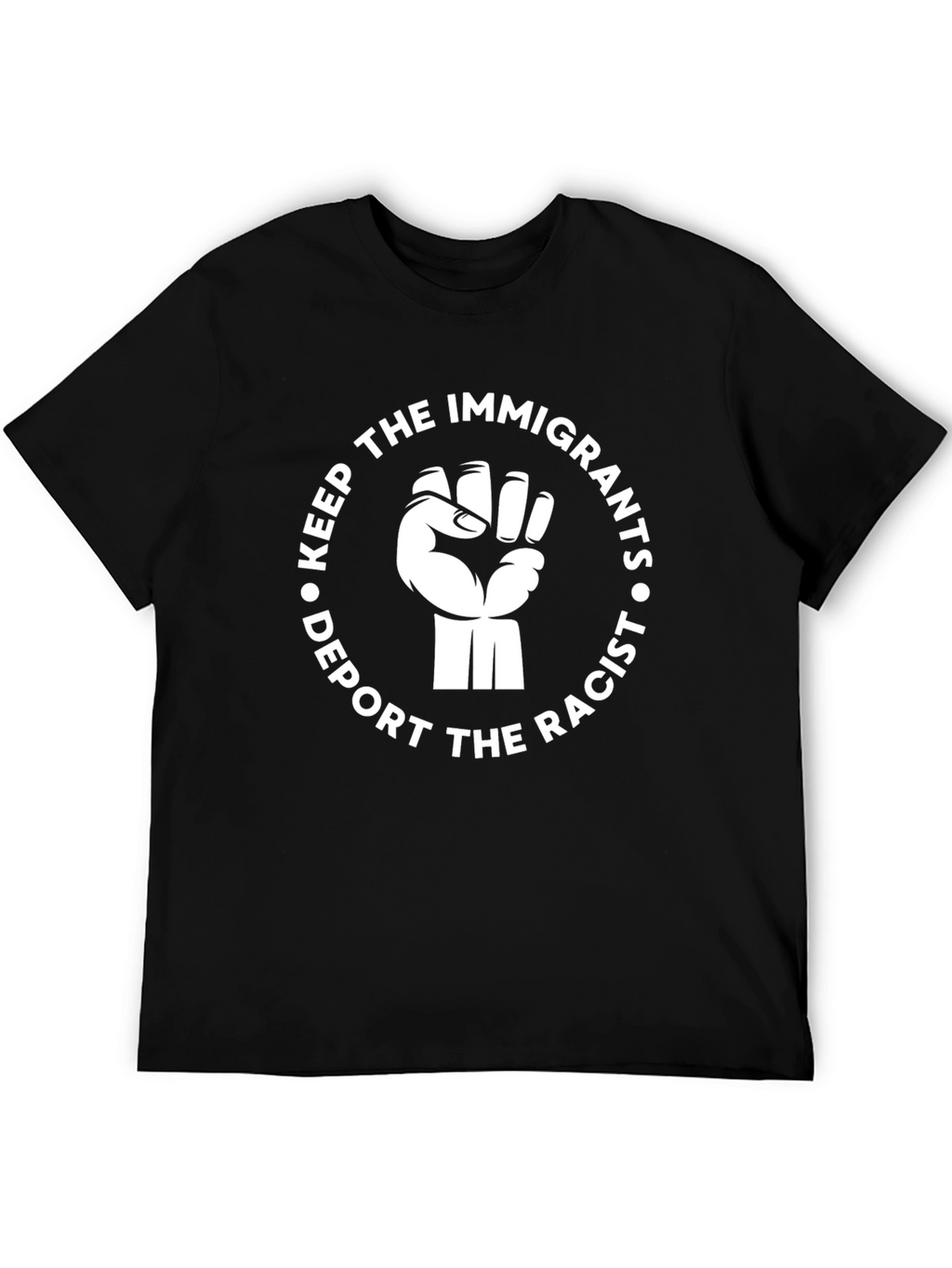 Keep Immigrants Deport Racists Graphic Tee